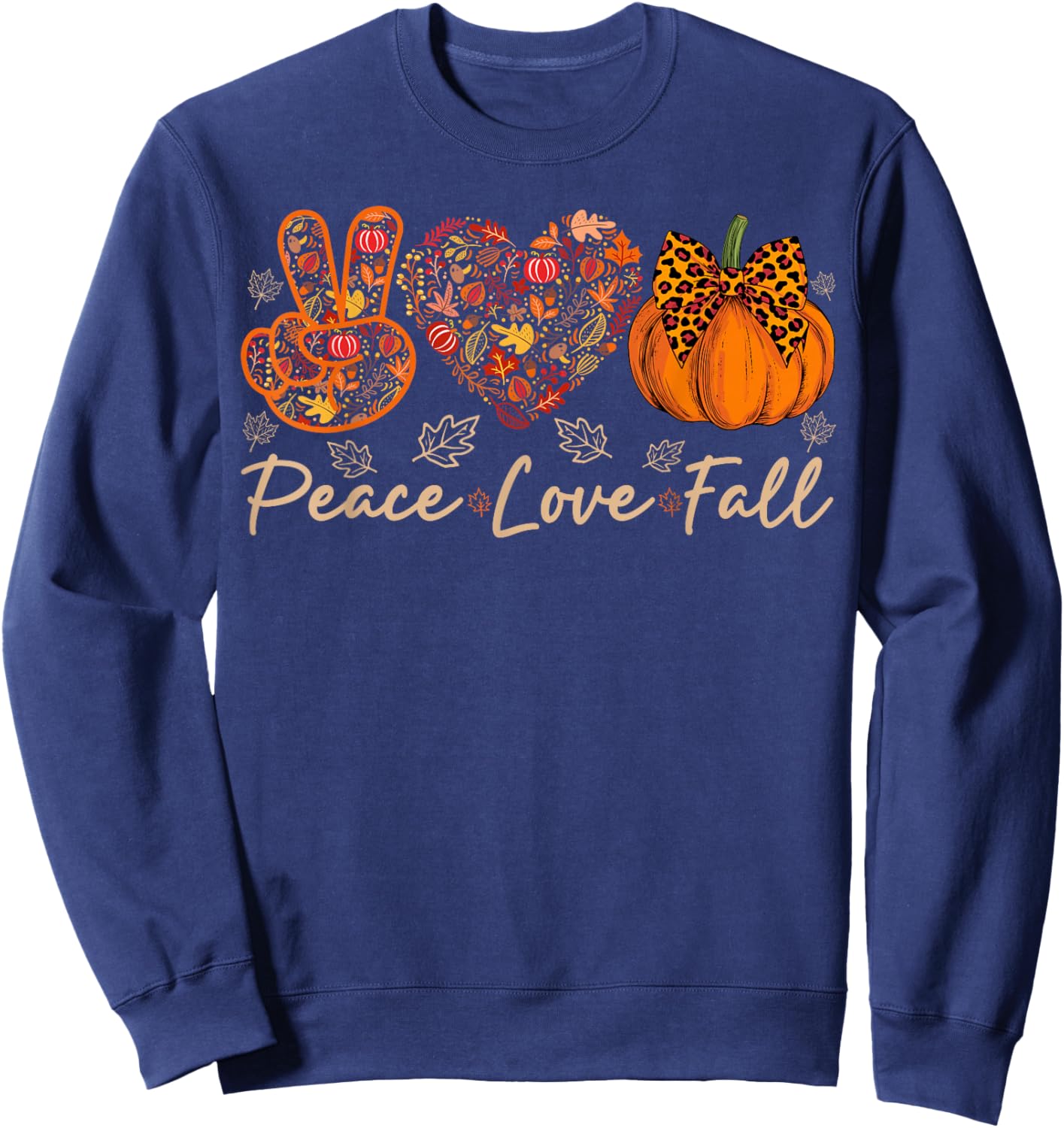 Peace Love Fall Men Women Kids Autumn Pumpkin Fall Sweatshirt - Sweatshirt | Navy
