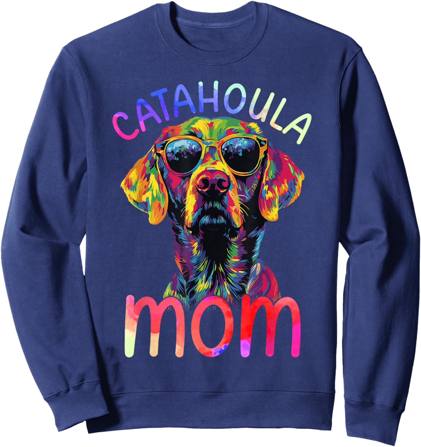 Catahoula Mom Colorful Pop Art Catahoula Leopard Dog Sweatshirt - Sweatshirt | Navy