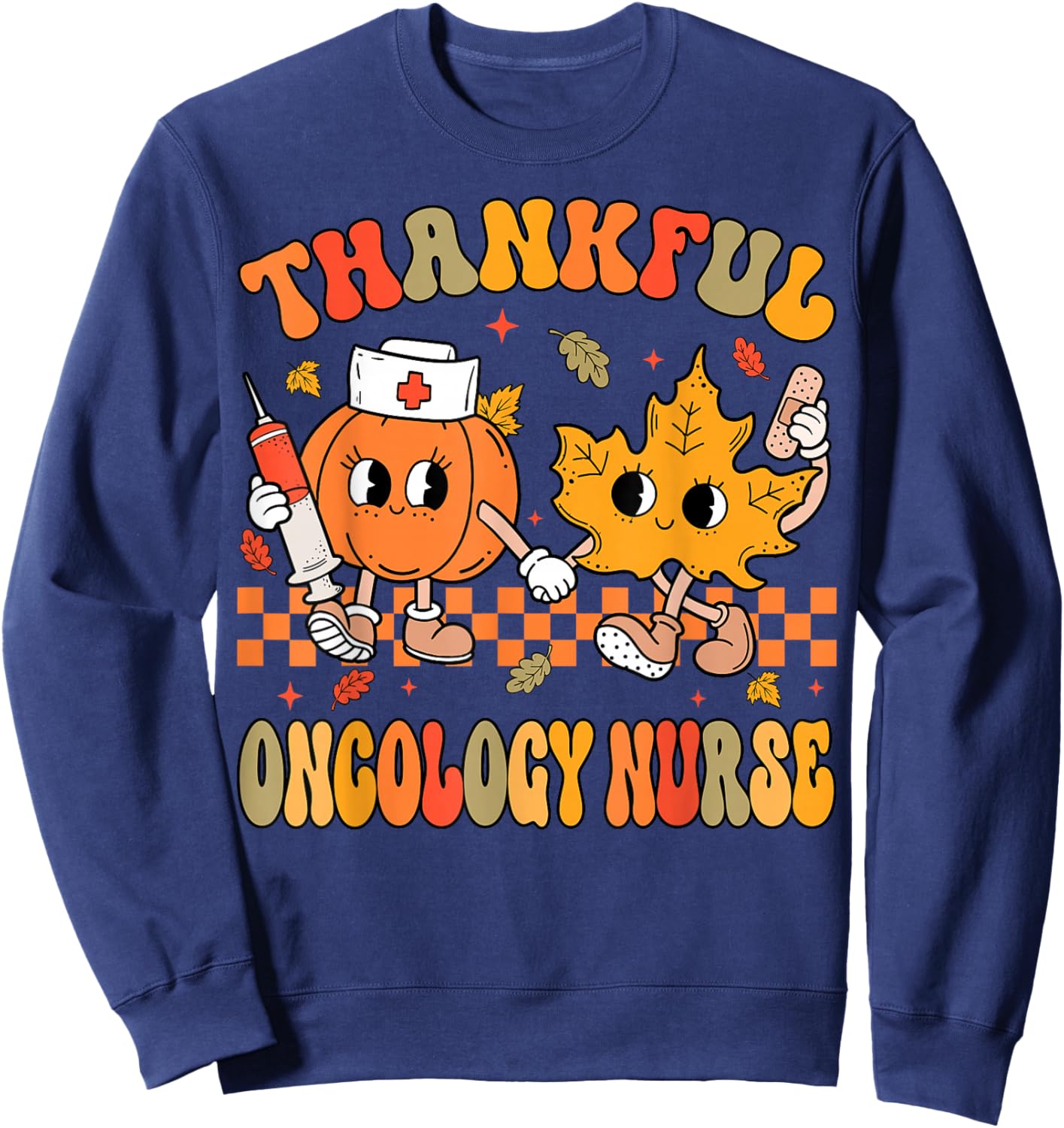 Thankful Oncology Nurse Thanksgiving Hematology Chemo Nurse Sweatshirt - Sweatshirt | Navy