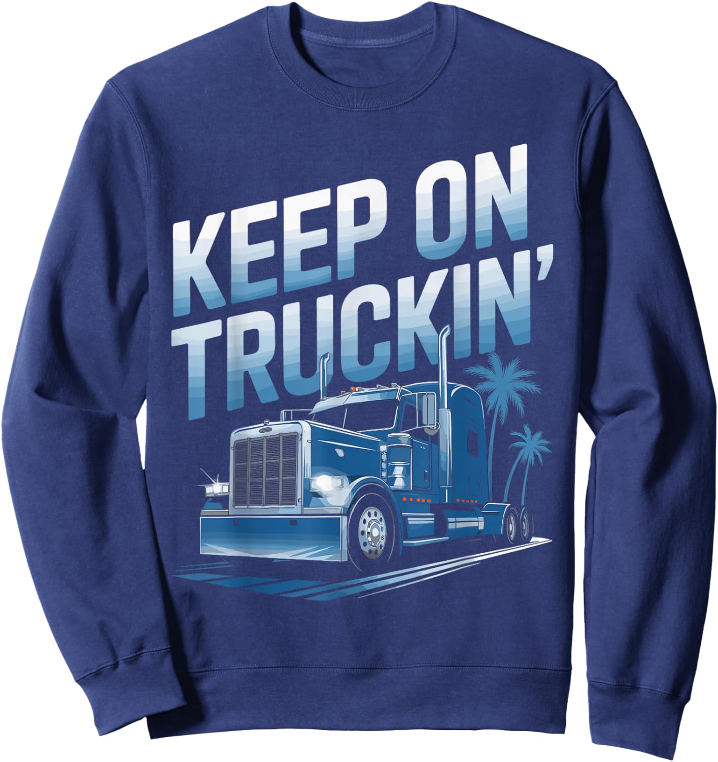 Keep on Truckin' Vintage Trucker T Shirt Sweatshirt - Sweatshirt | Navy