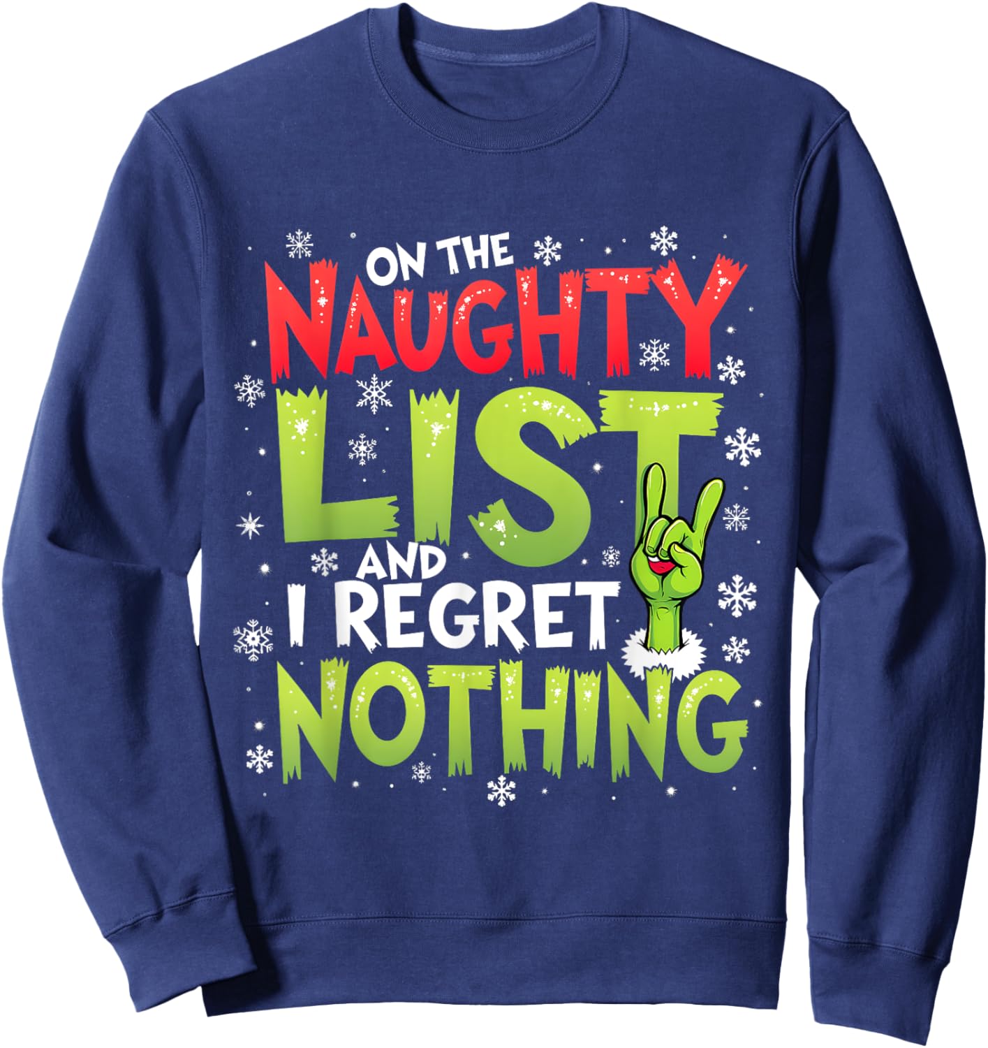 Funny Christmas On The Naughty List And I Regret Nothing Sweatshirt - Sweatshirt | Navy