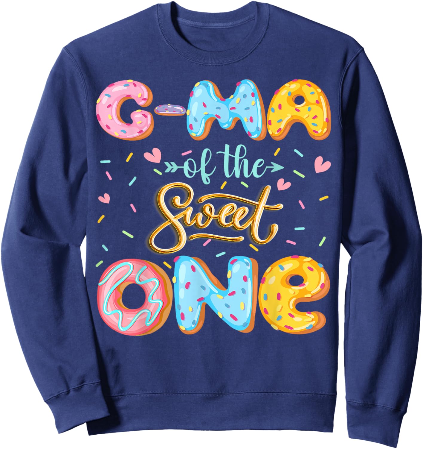 G-Ma Of The Sweet One 1St Birthday Girl Donut Lover Sweatshirt - Sweatshirt | Navy