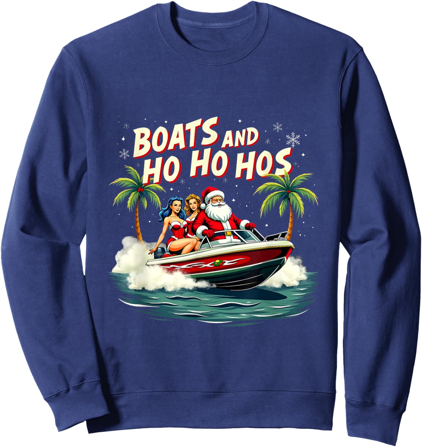 Christmas Funny Santa Boats And Ho Ho Hos Sweatshirt - Sweatshirt | Navy