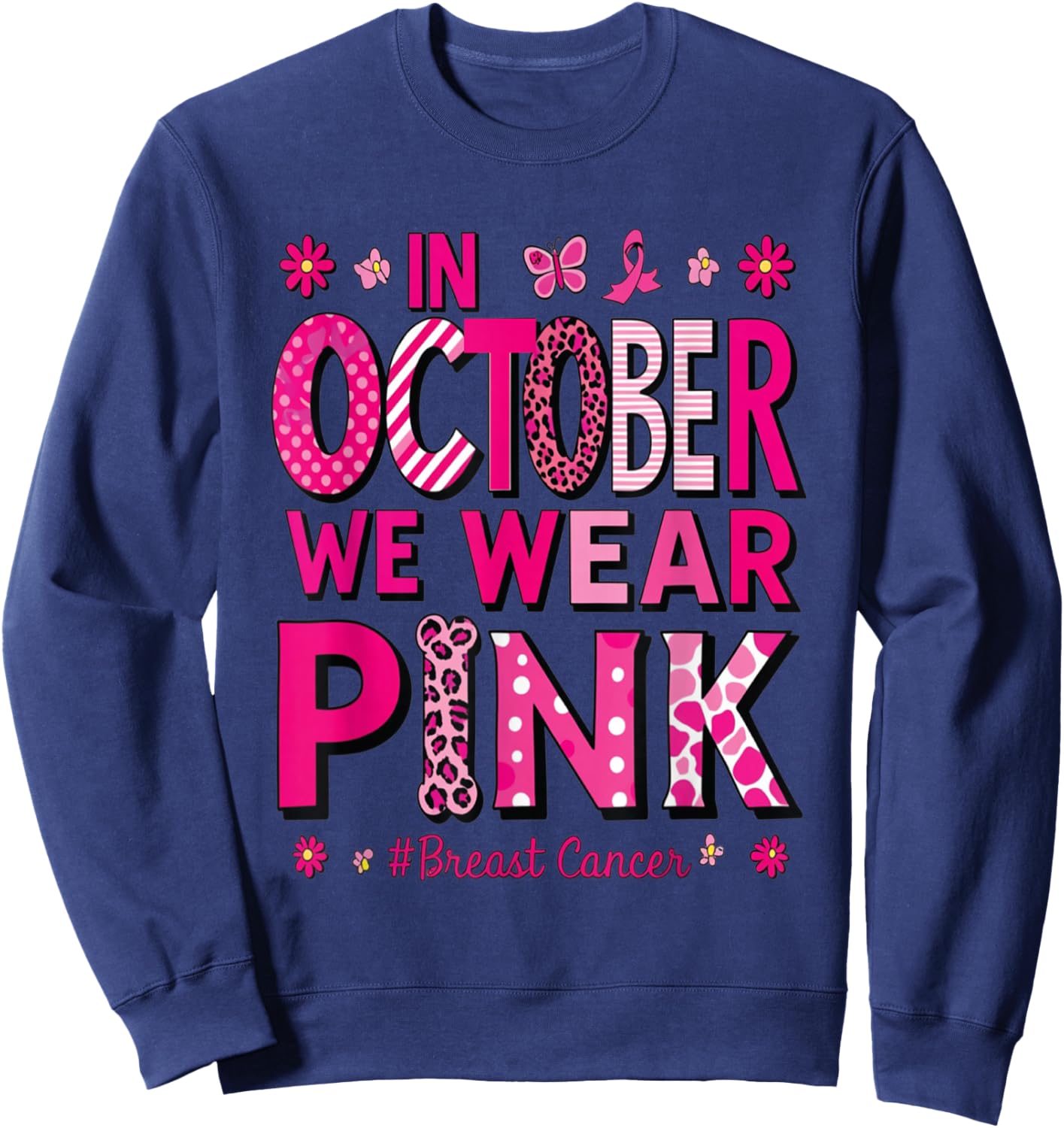 In October We Wear Pink Rainbow Breast Cancer Awareness Sweatshirt - Sweatshirt | Navy