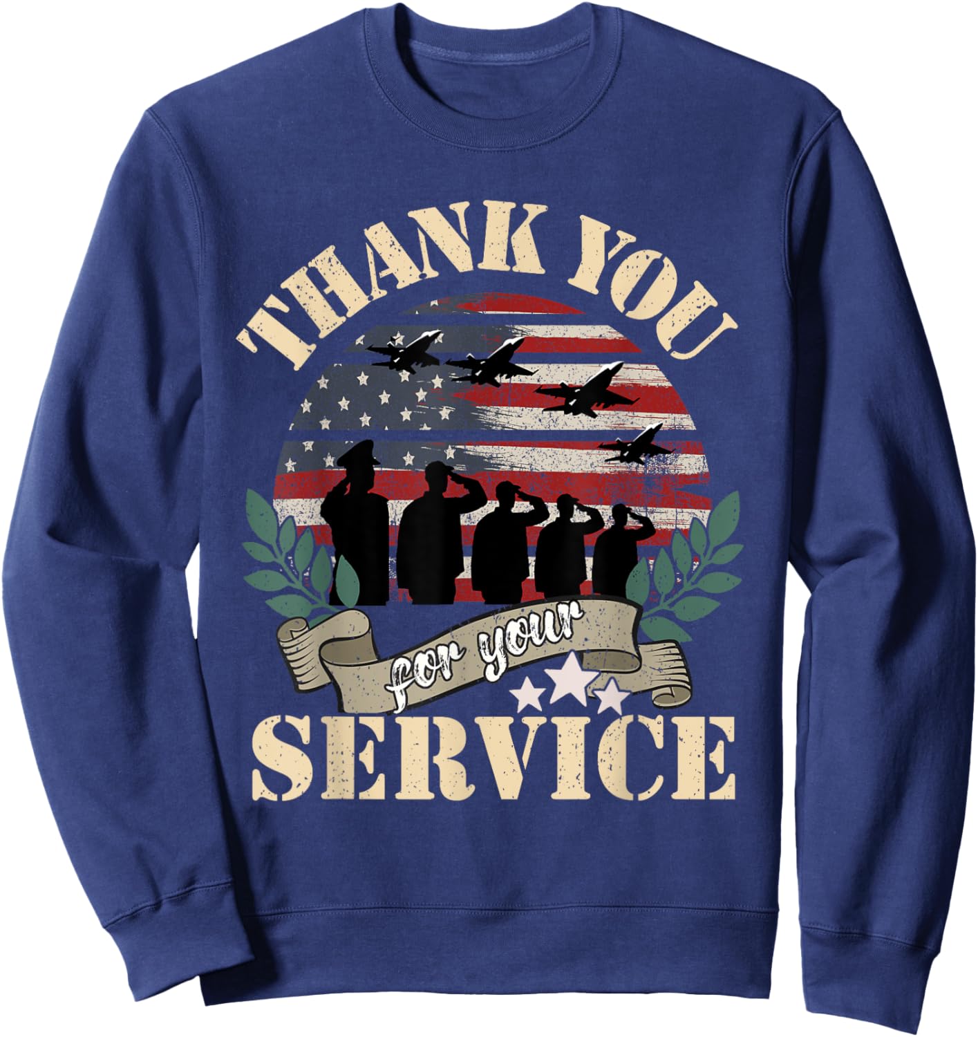 Thank You For Your Service, Military Veterans Day Tribute Sweatshirt - Sweatshirt | Navy