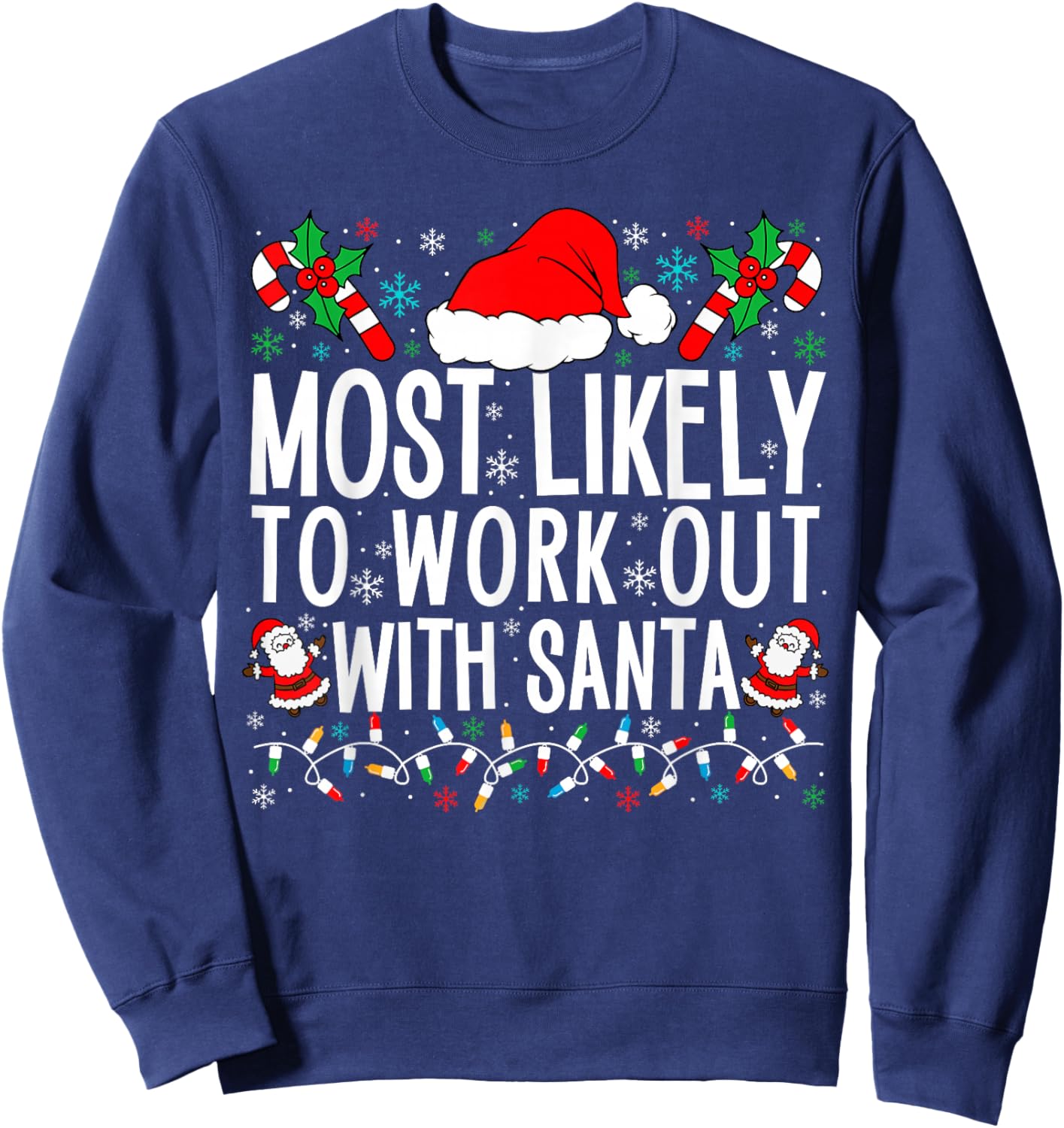 Most Likely To Work Out With Santa Matching Family Xmas Sweatshirt - Sweatshirt | Navy