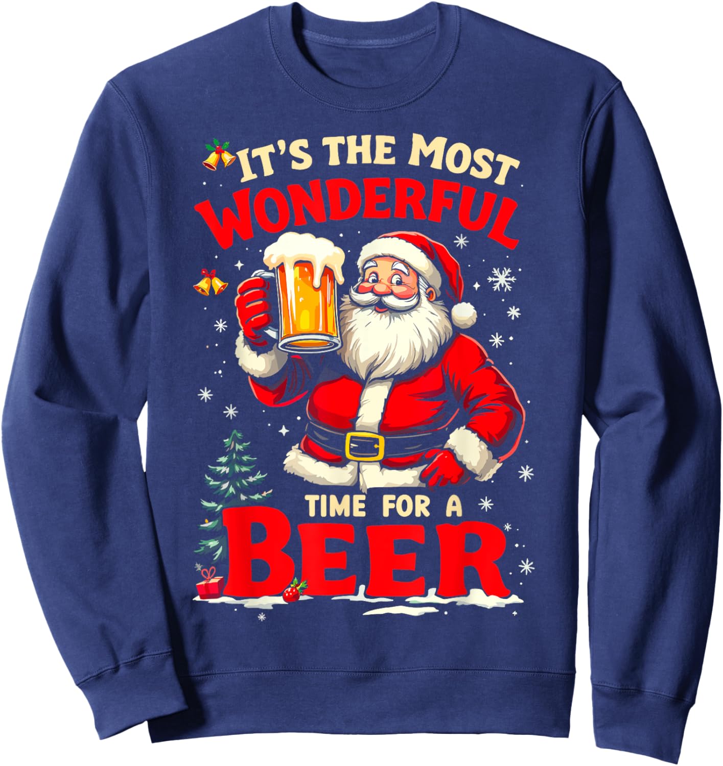It's the Most Wonderful Time for a Beer Santa Christmas Sweatshirt - Sweatshirt | Navy