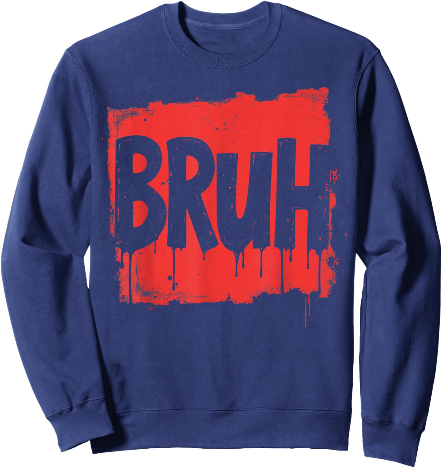Bruh funny saying meme Bro Boy Girls kids youth teen slang Sweatshirt - Sweatshirt | Navy