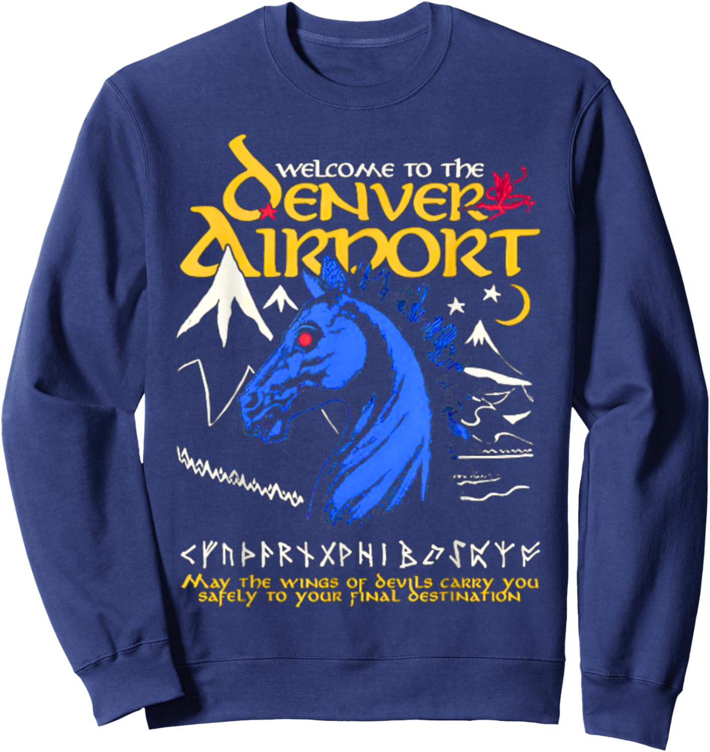 Welcome To The Legend Horse Denver Airport Sweatshirt - Sweatshirt | Navy