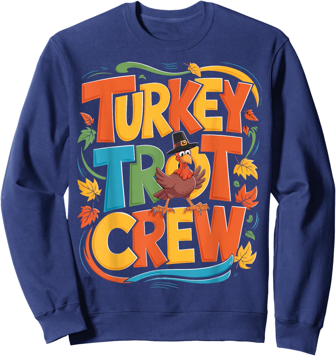 Turkey Trot Crew Fun Thanksgiving Run Sweatshirt - Sweatshirt | Navy