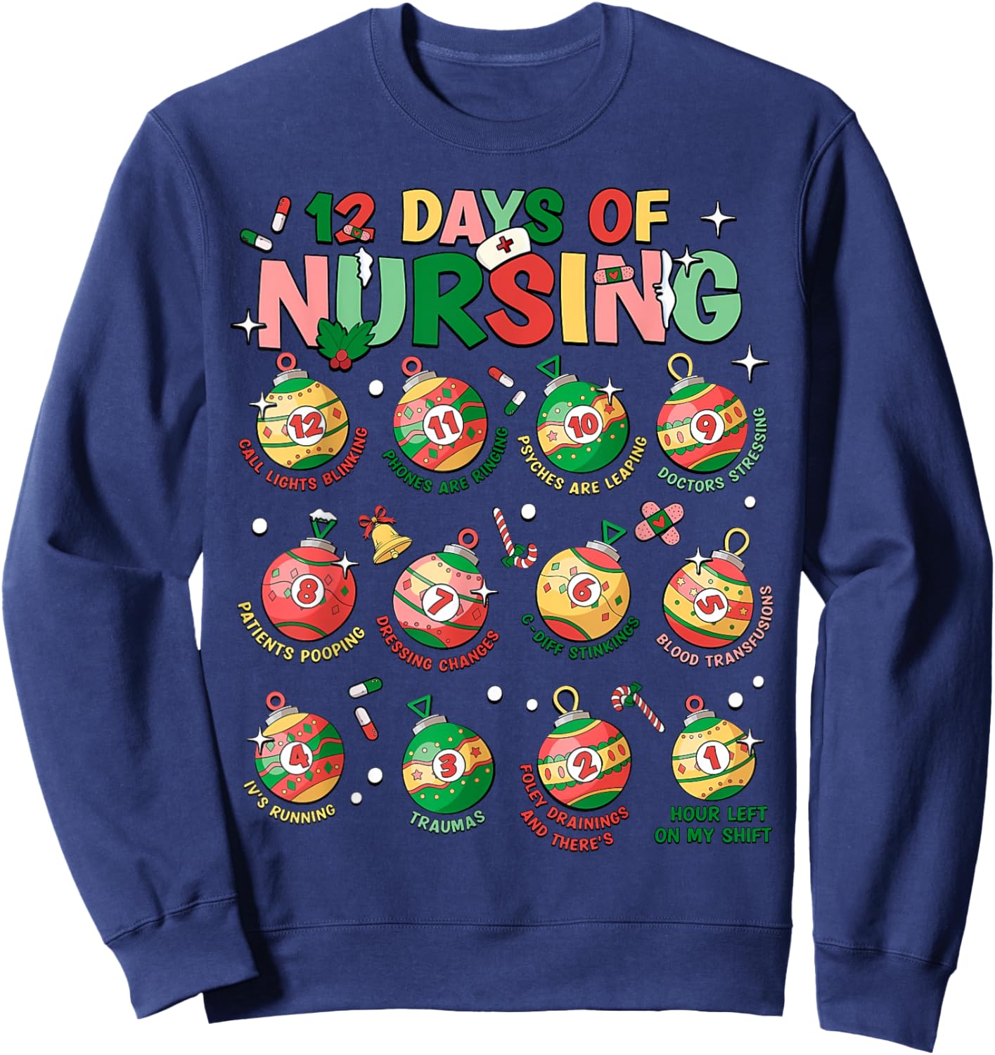 12 Days Of Nursing Christmas Nurse Peds RN NICU Er Med Surg Sweatshirt - Sweatshirt | Navy