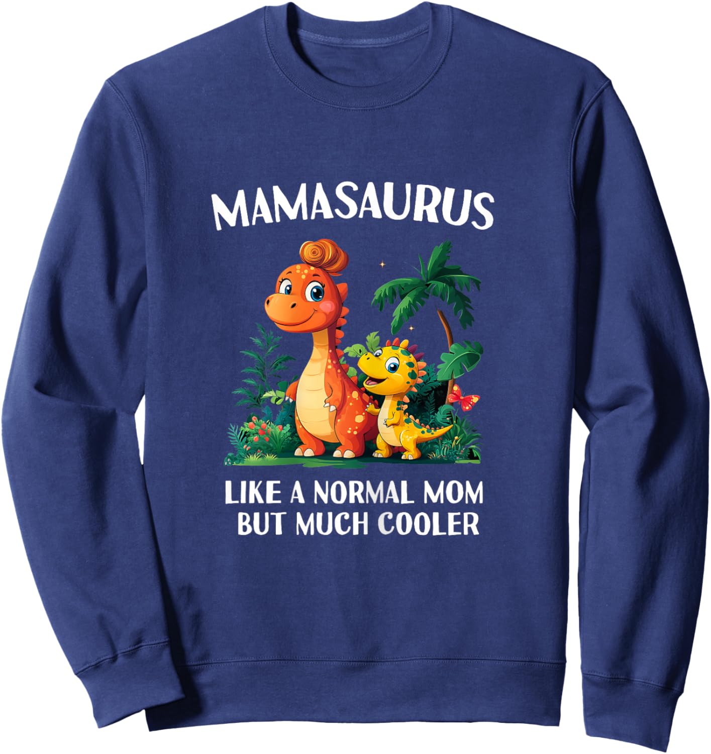 Mamasaurus Mama Saurus Dinosaur Women Matching Family Sweatshirt - Sweatshirt | Navy