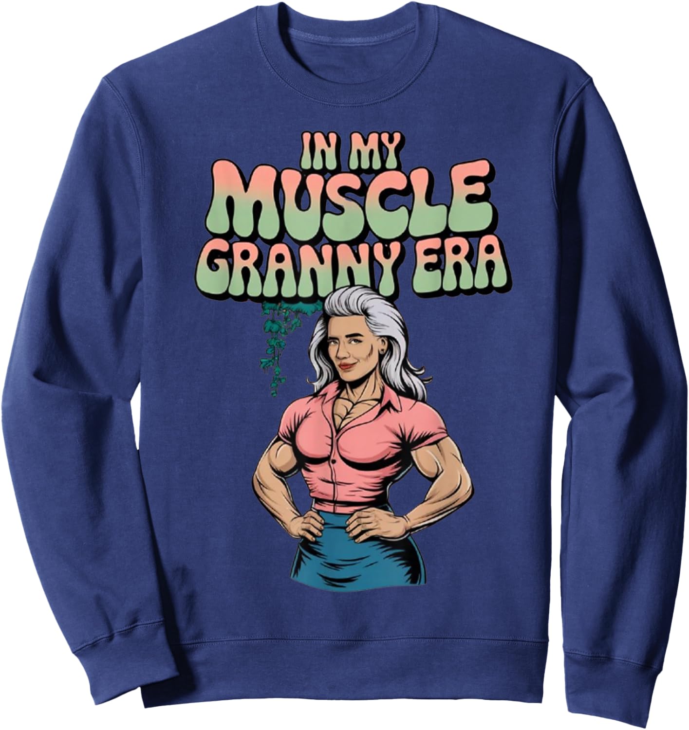In My Muscle Granny Era Funny Sport Grandma Gym Workout Sweatshirt - Sweatshirt | Navy