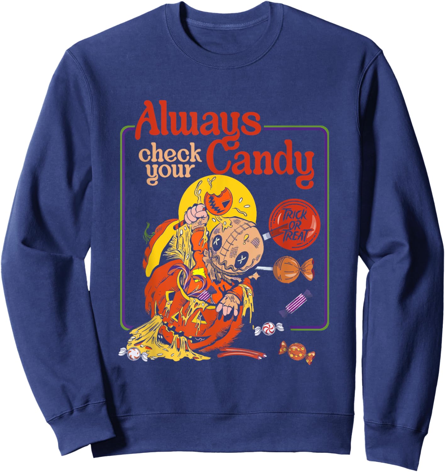 Trick or Treat Always Check Your Candy Mummy Pray Sweatshirt - Sweatshirt | Navy