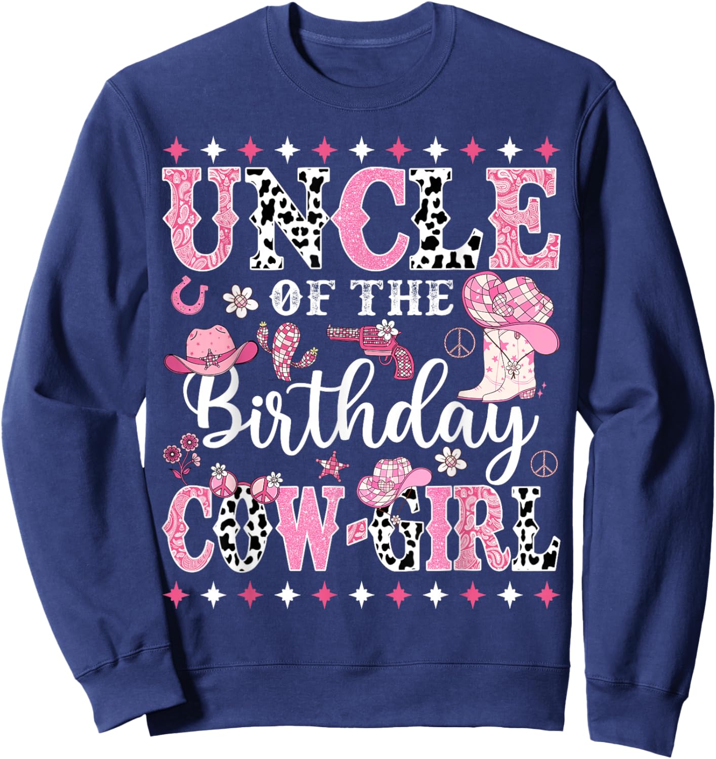 Uncle Of The Birthday CowGirl Rodeo CowGirl Birthday Sweatshirt - Sweatshirt | Navy
