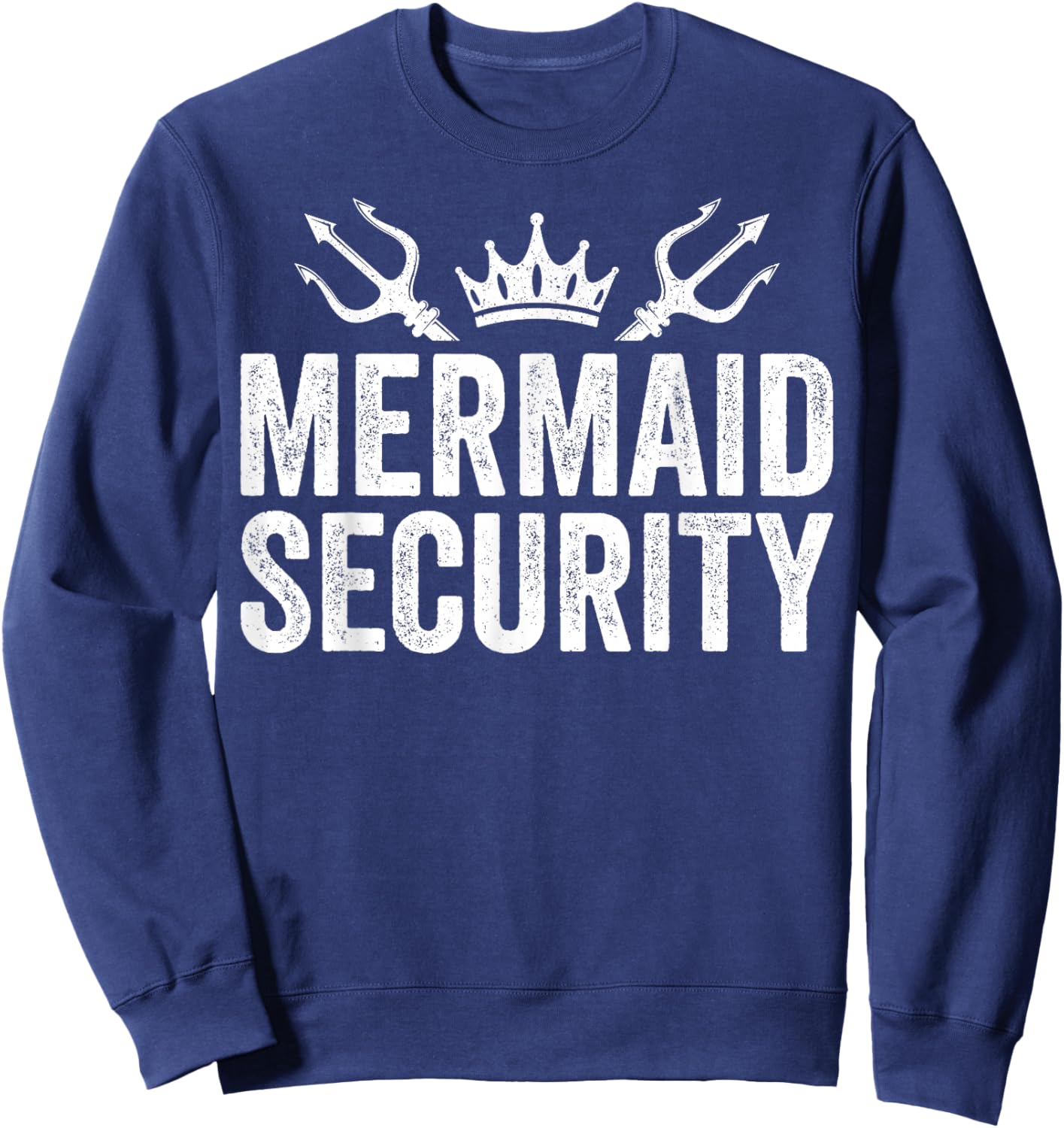Mermaid Security Halloween Costume Dad Mom Boy Sweatshirt - Sweatshirt | Navy