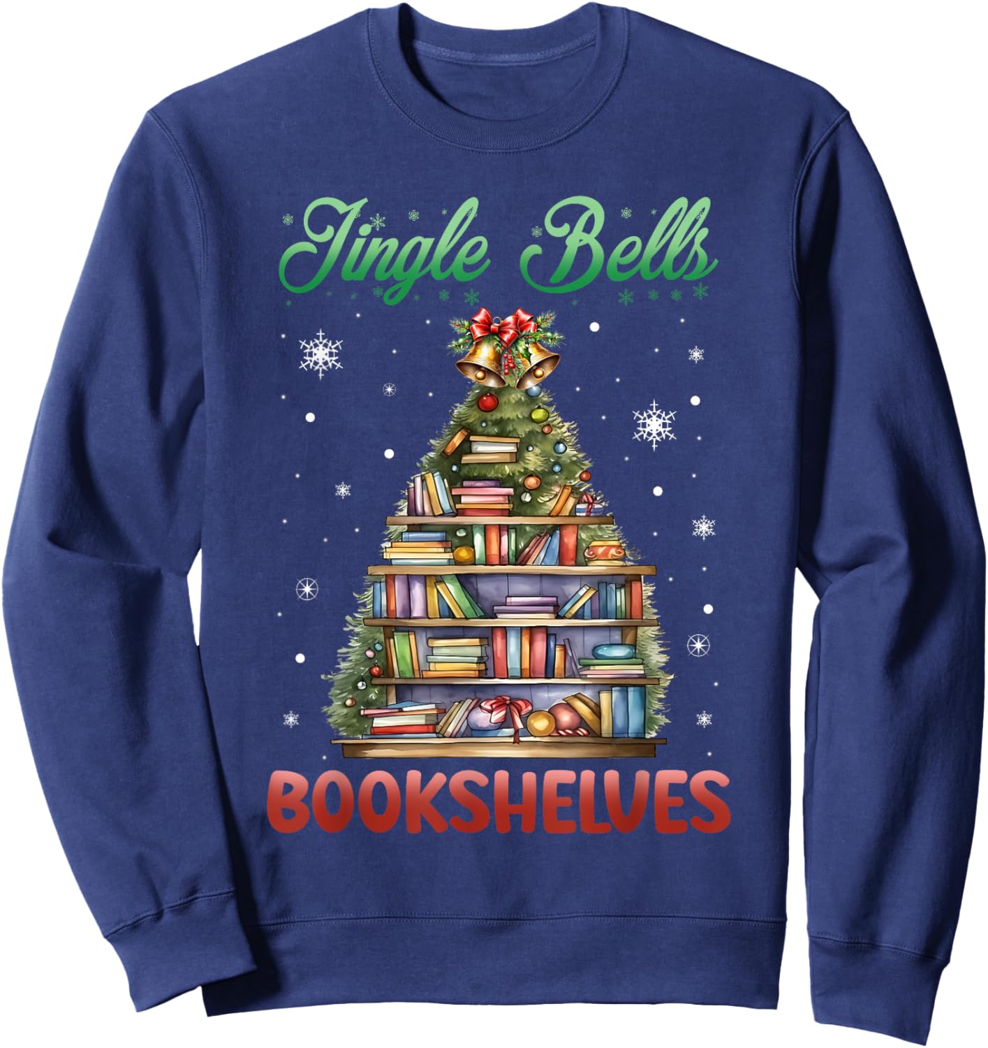 Jingle Bells Bookshelves Christmas Bookworm Librarian Sweatshirt - Sweatshirt | Navy