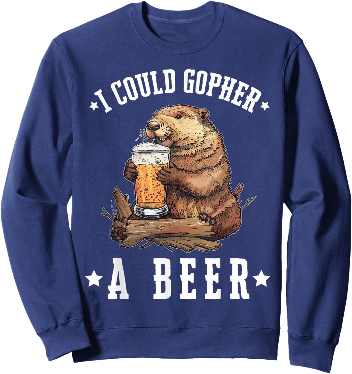 I Could Gopher A Beer Funny Drinking Sweatshirt - Sweatshirt | Navy