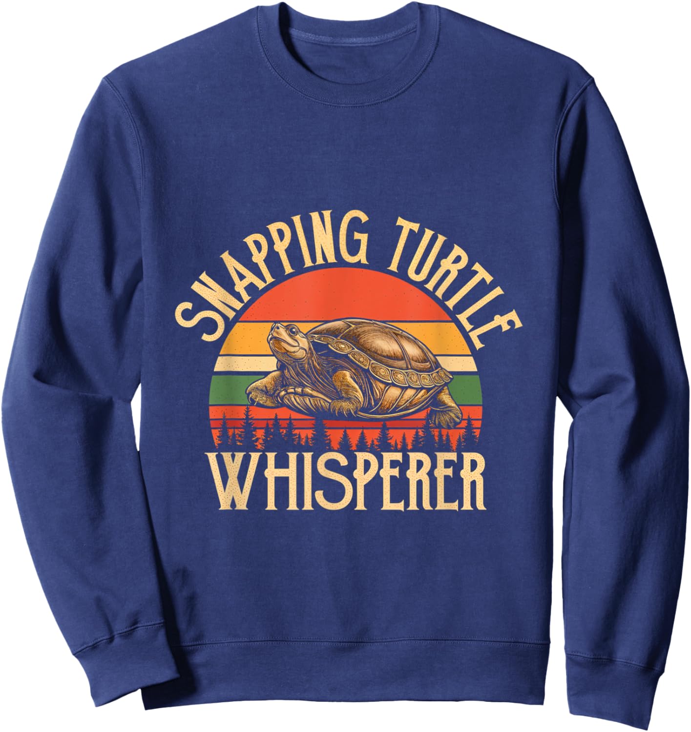 Snapping Turtle Whisperer Turtle Lover Reptile Nature Sweatshirt - Sweatshirt | Navy