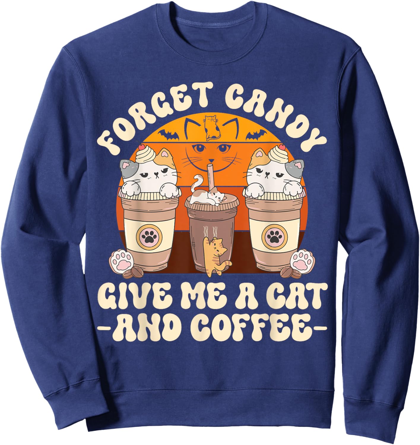Forget Candy Give Me Cat and Coffee Halloween Sweatshirt - Sweatshirt | Navy