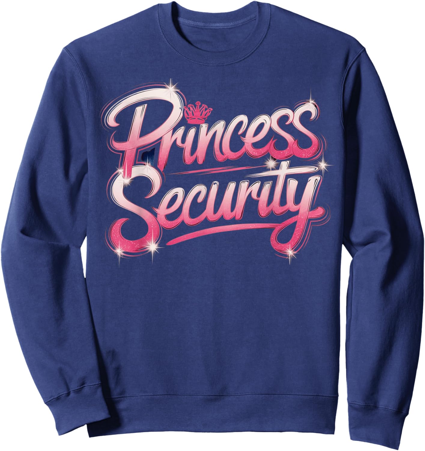 Princess Security Mom Dad Family Birthday Halloween Sweatshirt - Sweatshirt | Navy