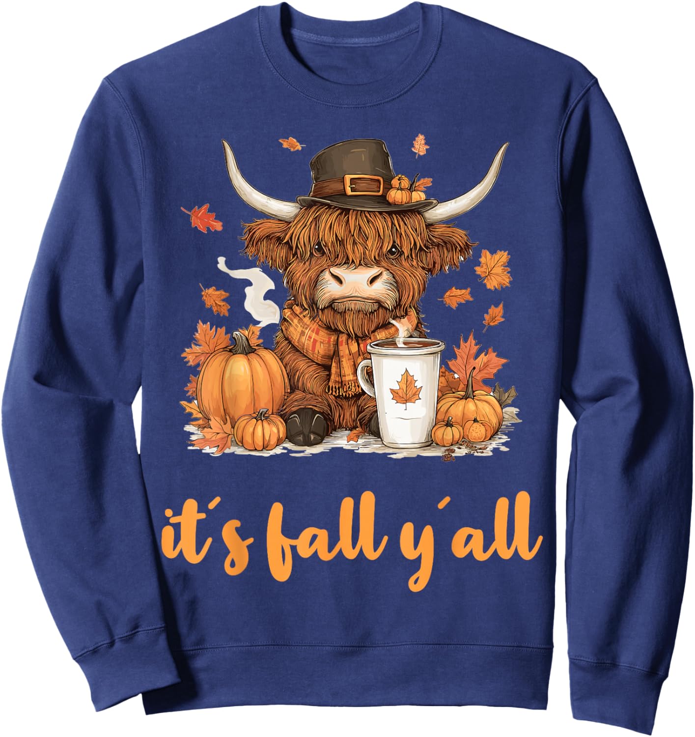 Scottish Highland Cow Fall Thanksgiving it´s fall yáll Sweatshirt - Sweatshirt | Navy