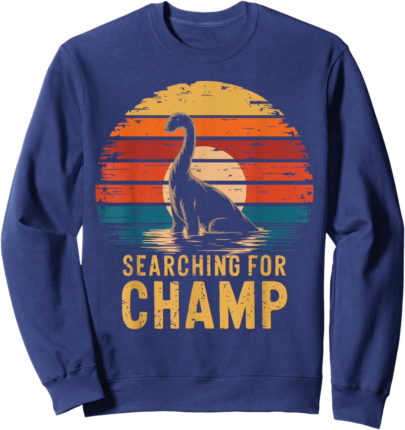 Searching For Champ Lake Champlain Monster Creature Vermont Sweatshirt - Sweatshirt | Navy