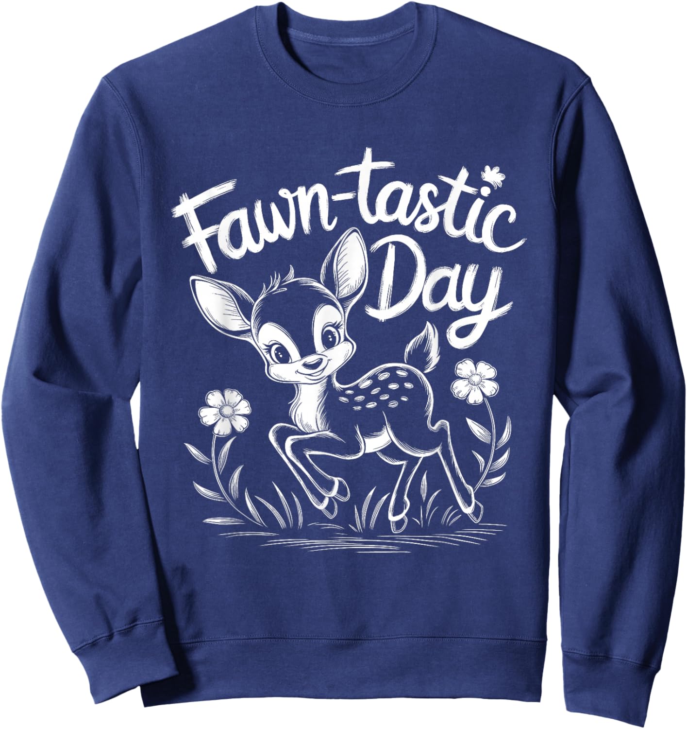 Fawn-tastic Day Cute Deer Humorous Design - Black - Small - - Short Sleeve - - All Seasons - Pull On - 1 Count Sweatshirt - Sweatshirt | Navy