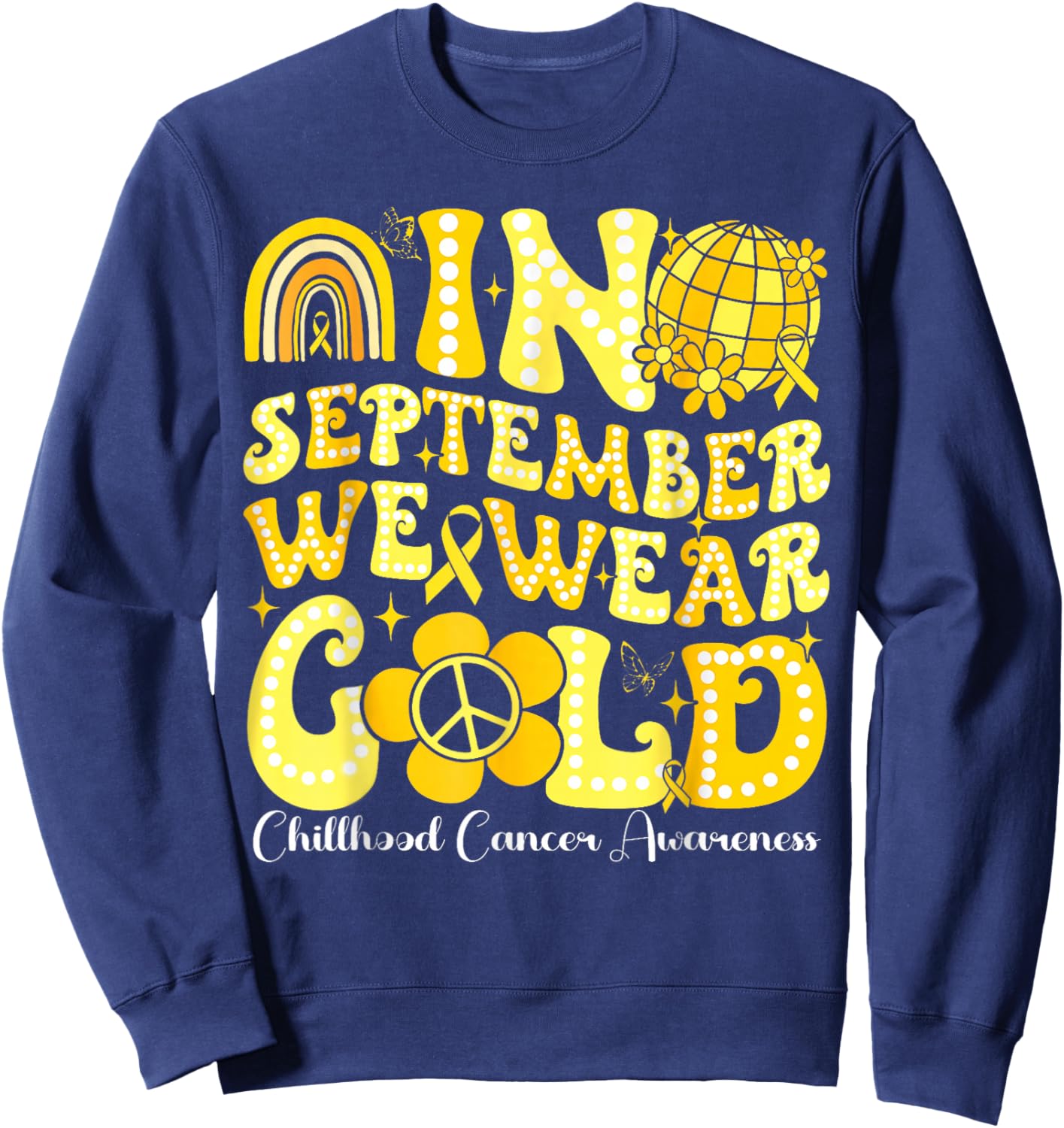 In September We Wear Gold Childhood Cancer Awareness Groovy Sweatshirt - Sweatshirt | Navy