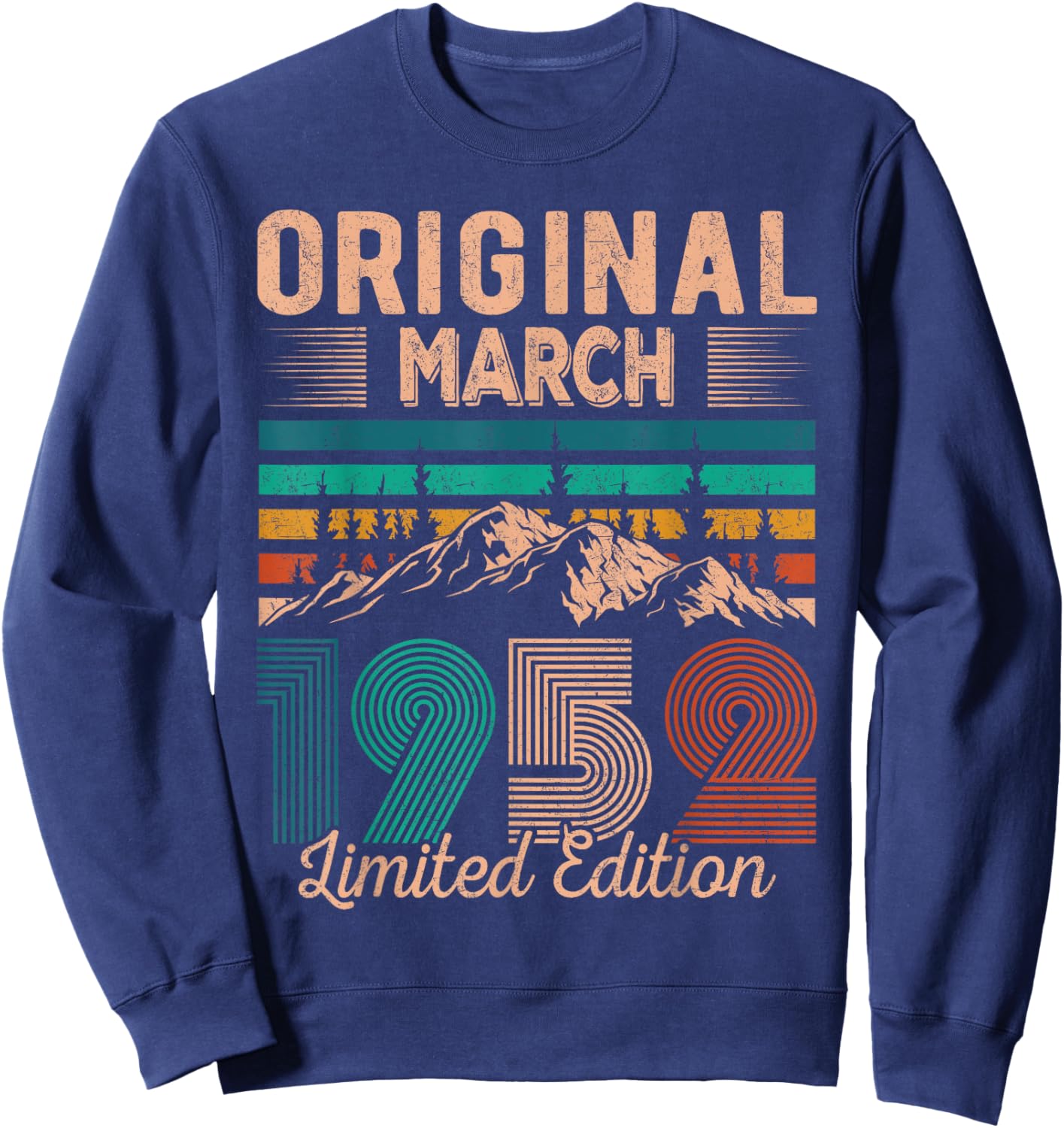Original March 1952 Born in March 1952 Birthday Sweatshirt - Sweatshirt | Navy