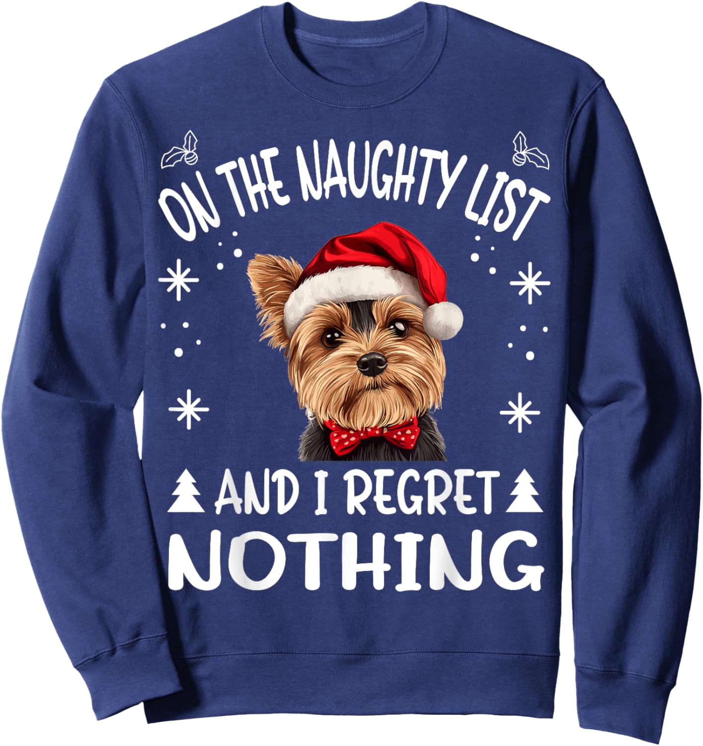 Cute Yorkshire Terrier Yorkie dog Dog Christmas On The Men Women Sweatshirt - Sweatshirt | Navy