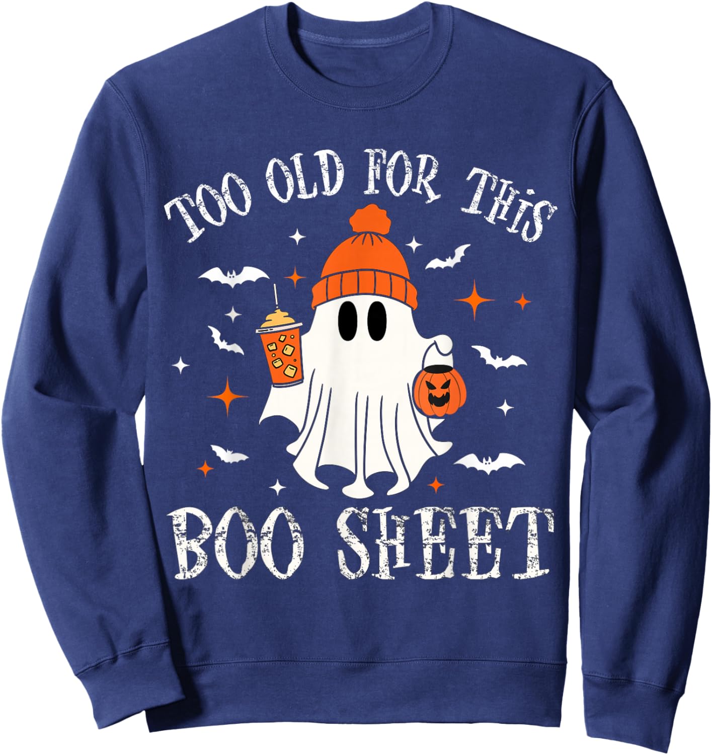 Too Old For This Boo Paper Ghost Halloween for Costume Sweatshirt - Sweatshirt | Navy