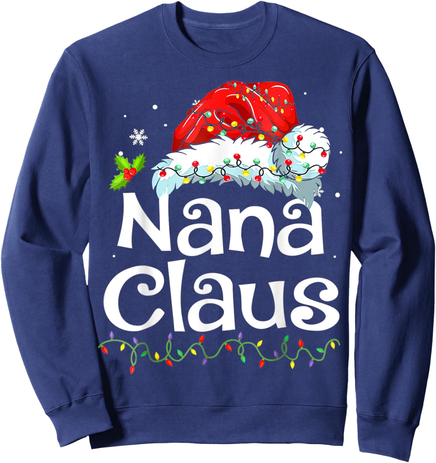 Nana Claus Christmas Pajama Family Matching Xmas Light Sweatshirt - Sweatshirt | Navy