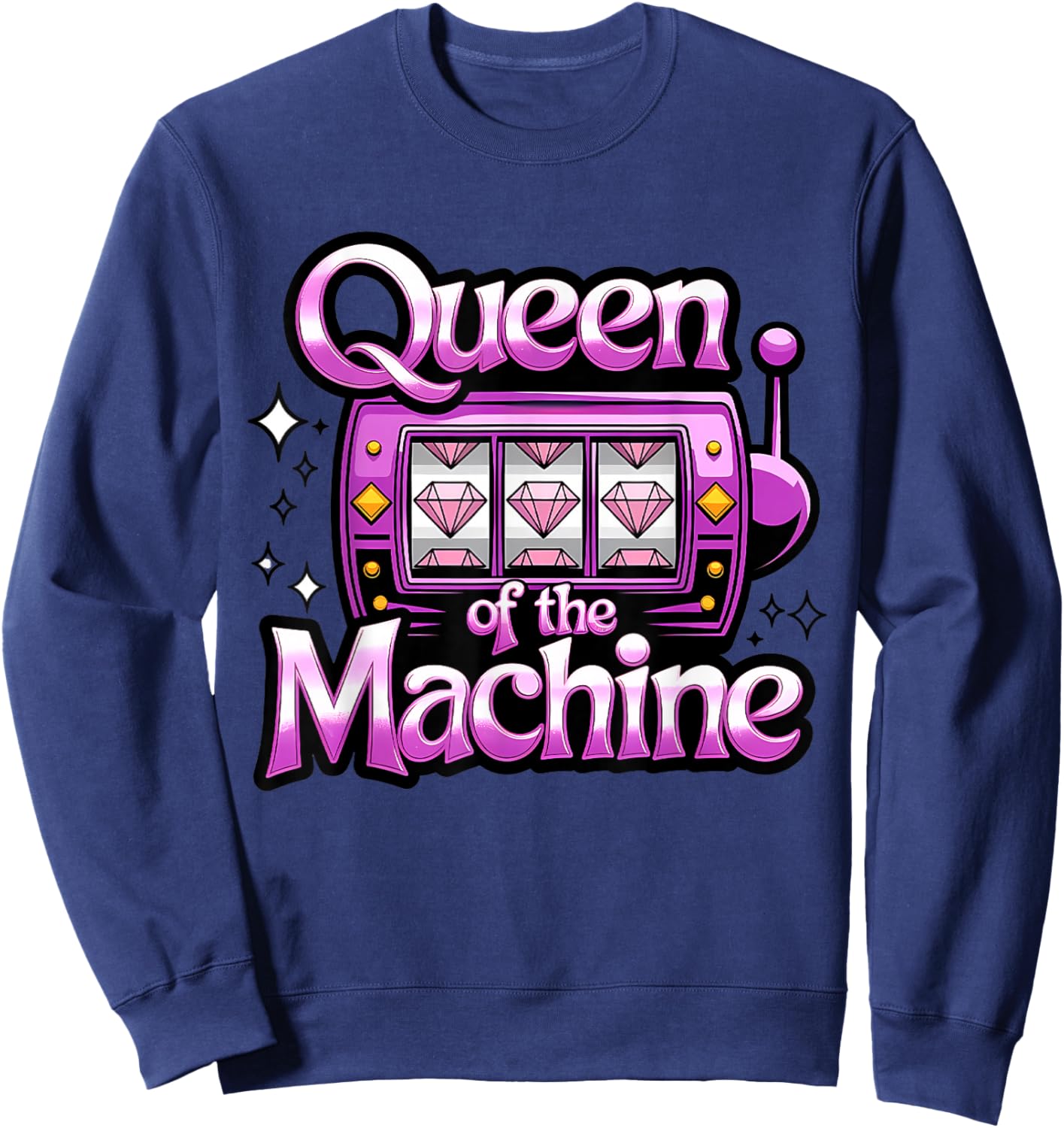 Slot Machine Queen Slots Casino Gambling Gambler Women Sweatshirt - Sweatshirt | Navy