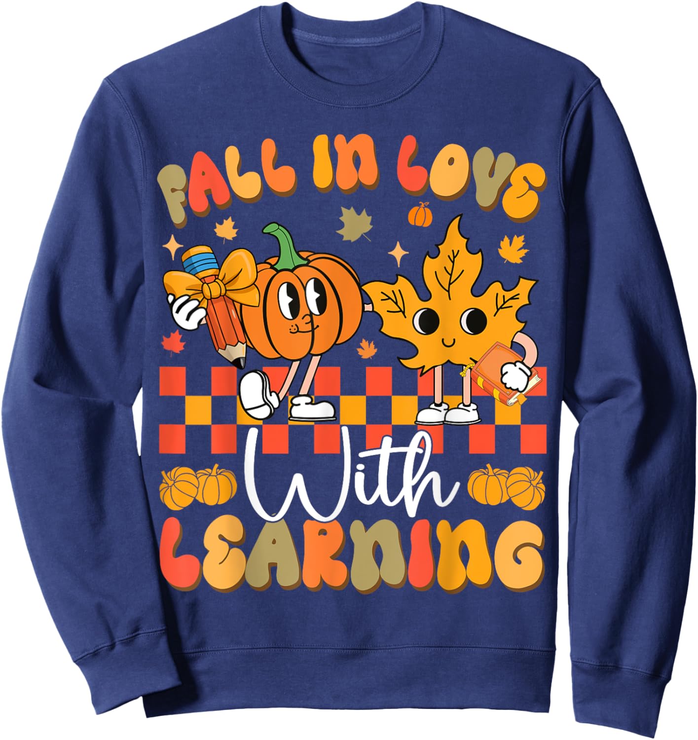 Fall In Love With Learning Funny Teacher Autumn Pumpkin Sweatshirt - Sweatshirt | Navy