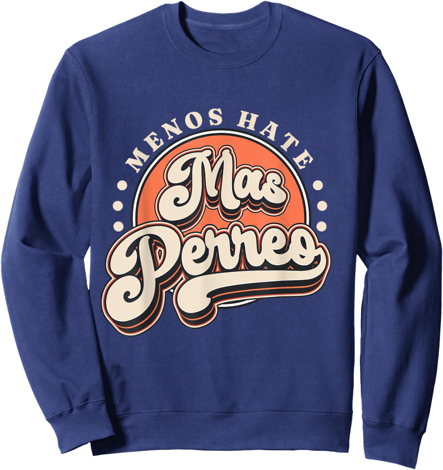 Funny Perreo Dancing Gifts -Adult , Black, Small, Short Sleeve, Retro-Modern, Dance, Reggaeton Fans, Party-Goers, Dancers Sweatshirt - Sweatshirt | Navy