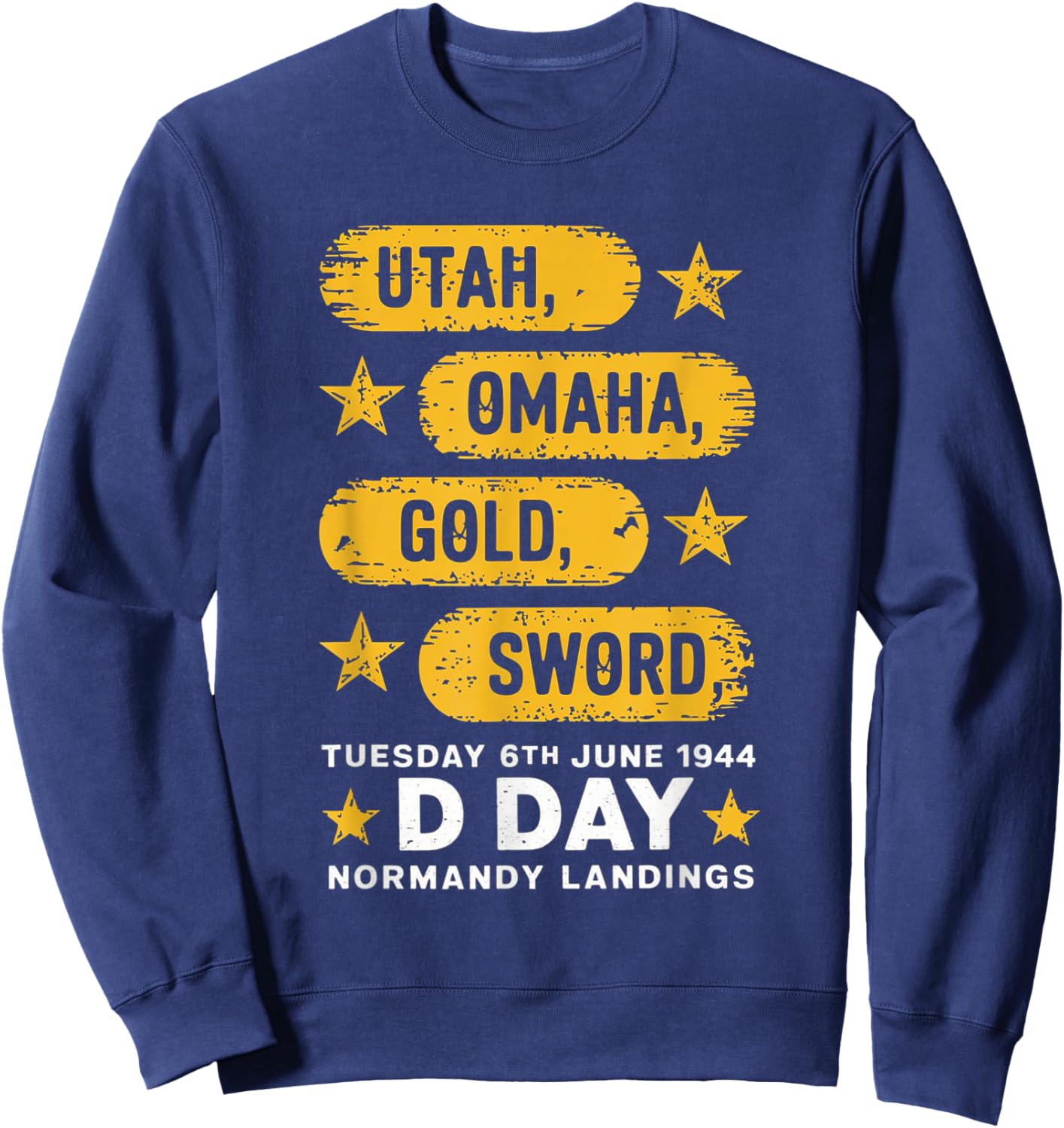 WW2 D Day Beaches World War 2 Army Hero Normandy Landings Sweatshirt - Sweatshirt | Navy