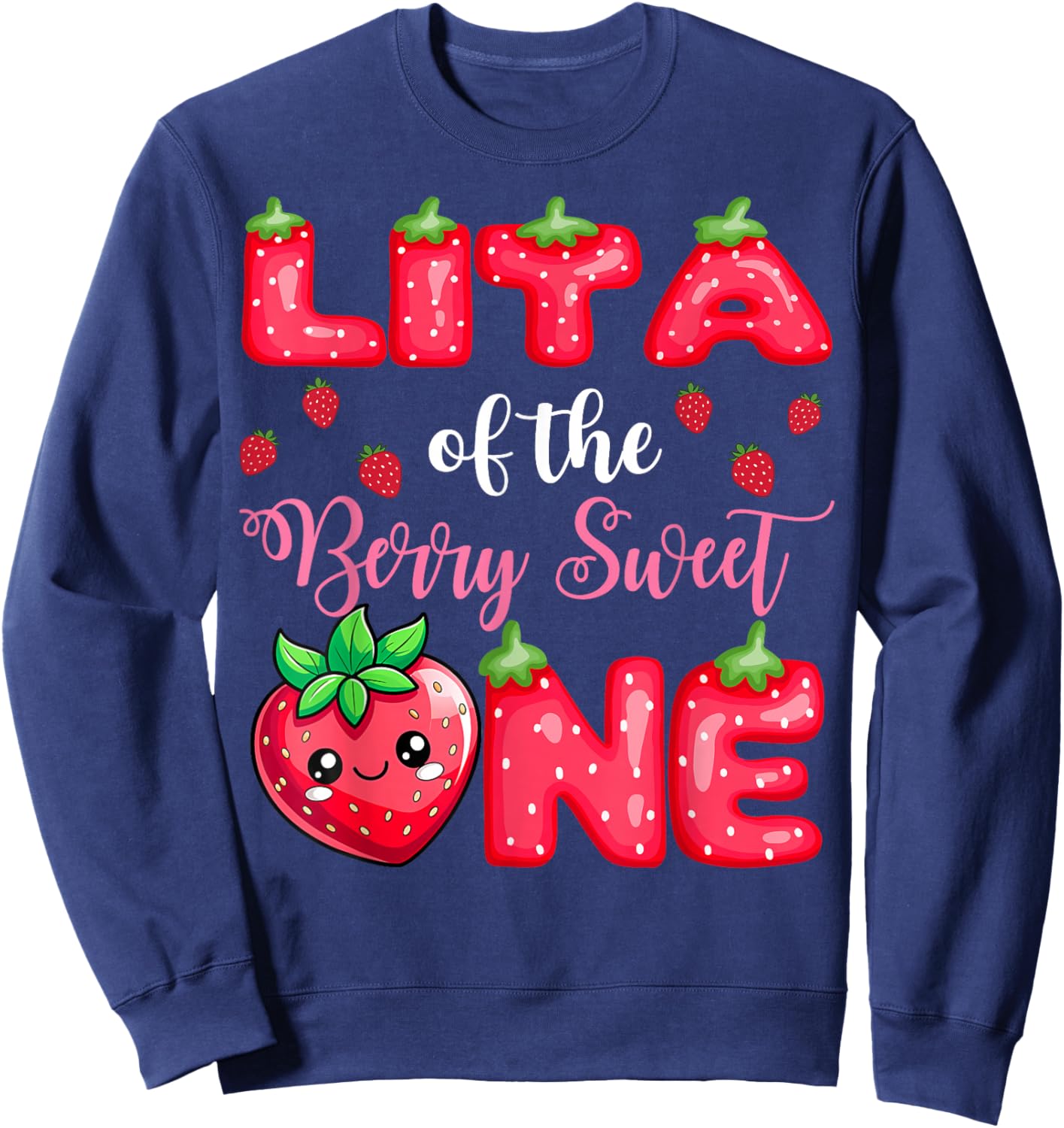 Lita Of The Berry Sweet One 1St Birthday Strawberry Sweatshirt - Sweatshirt | Navy
