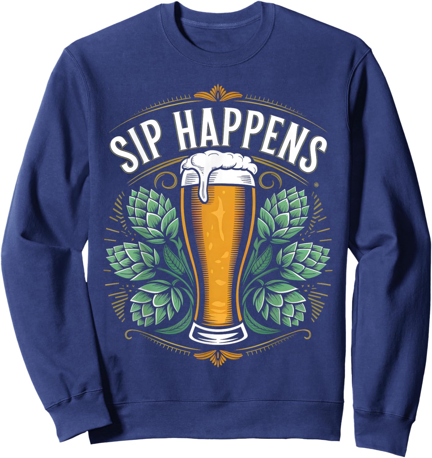 Cool Pun Beers Designs Sip Happens Beer Funny Sarcastic Humor Drink -Adults Black Short Sleeve Sweatshirt - Sweatshirt | Navy