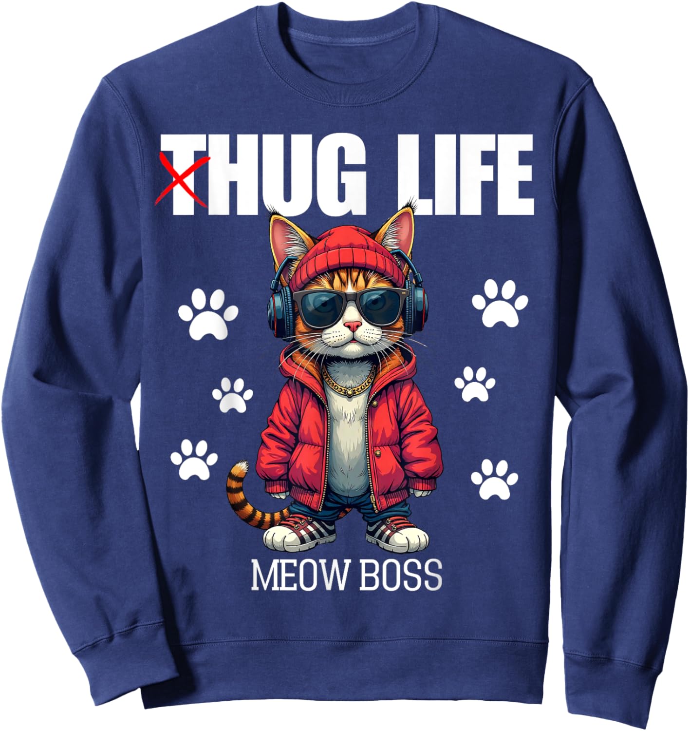 Cute Cat Hug Life Meow Boss Thug Gangster Hiphop Love Kitten Women Sweatshirt - Sweatshirt | Navy