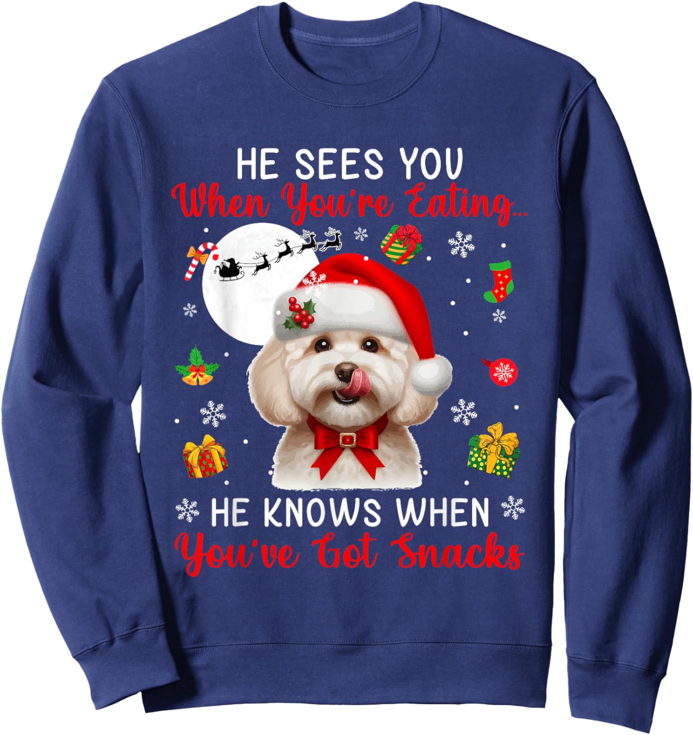 He Sees When You're Eating Snacks Xmas Maltipoo Owner Family Sweatshirt - Sweatshirt | Navy
