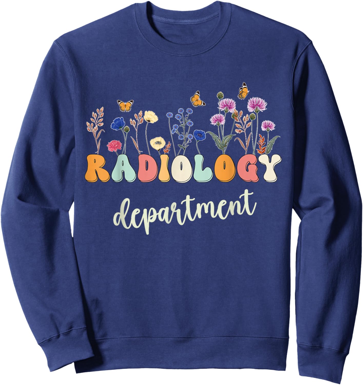 Radiology Department Funny Radiologic Technologist Rad Tech Sweatshirt - Sweatshirt | Navy