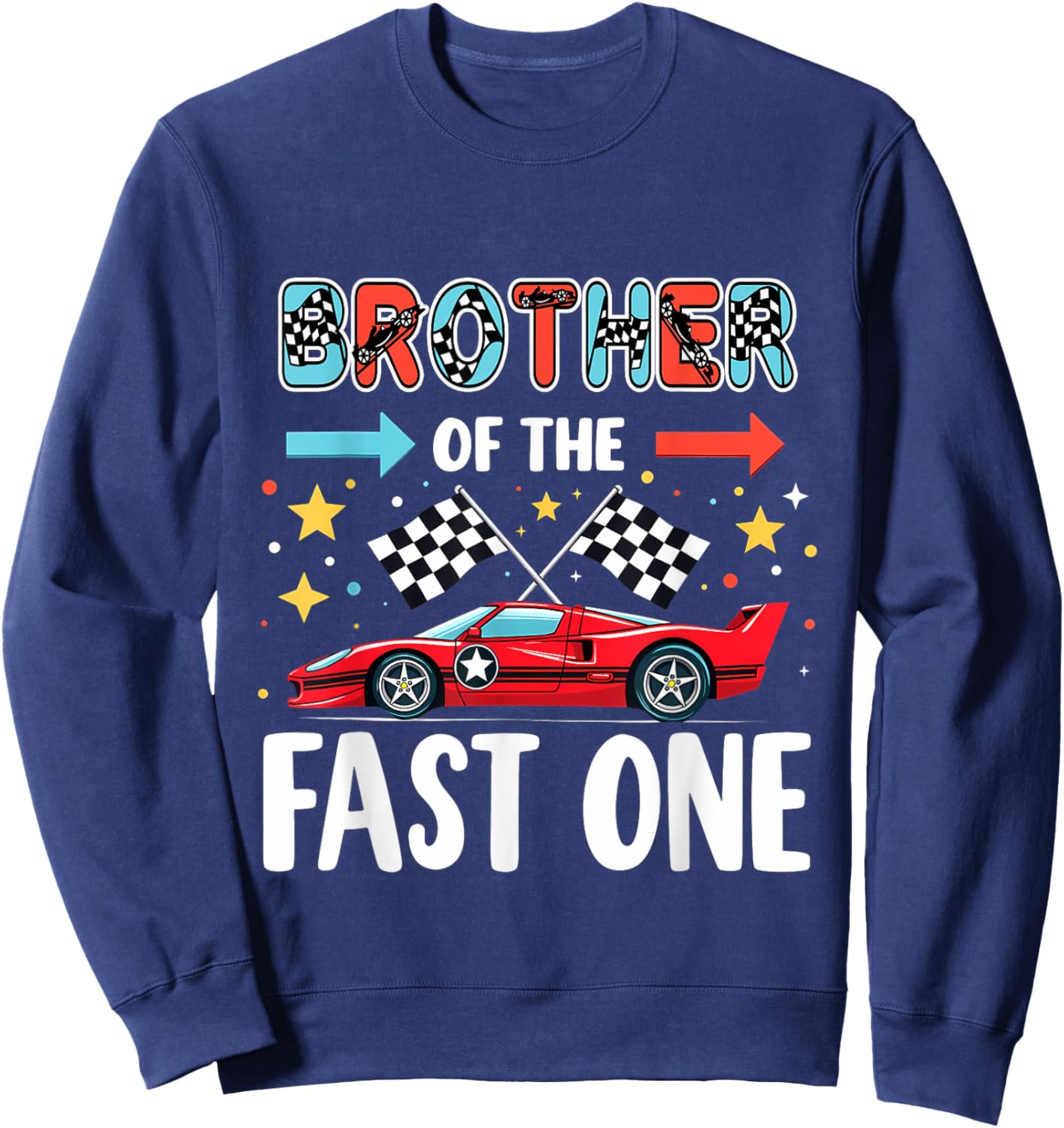 Car Racing 1st Birthday Brother Of The Fast One Sweatshirt - Sweatshirt | Navy