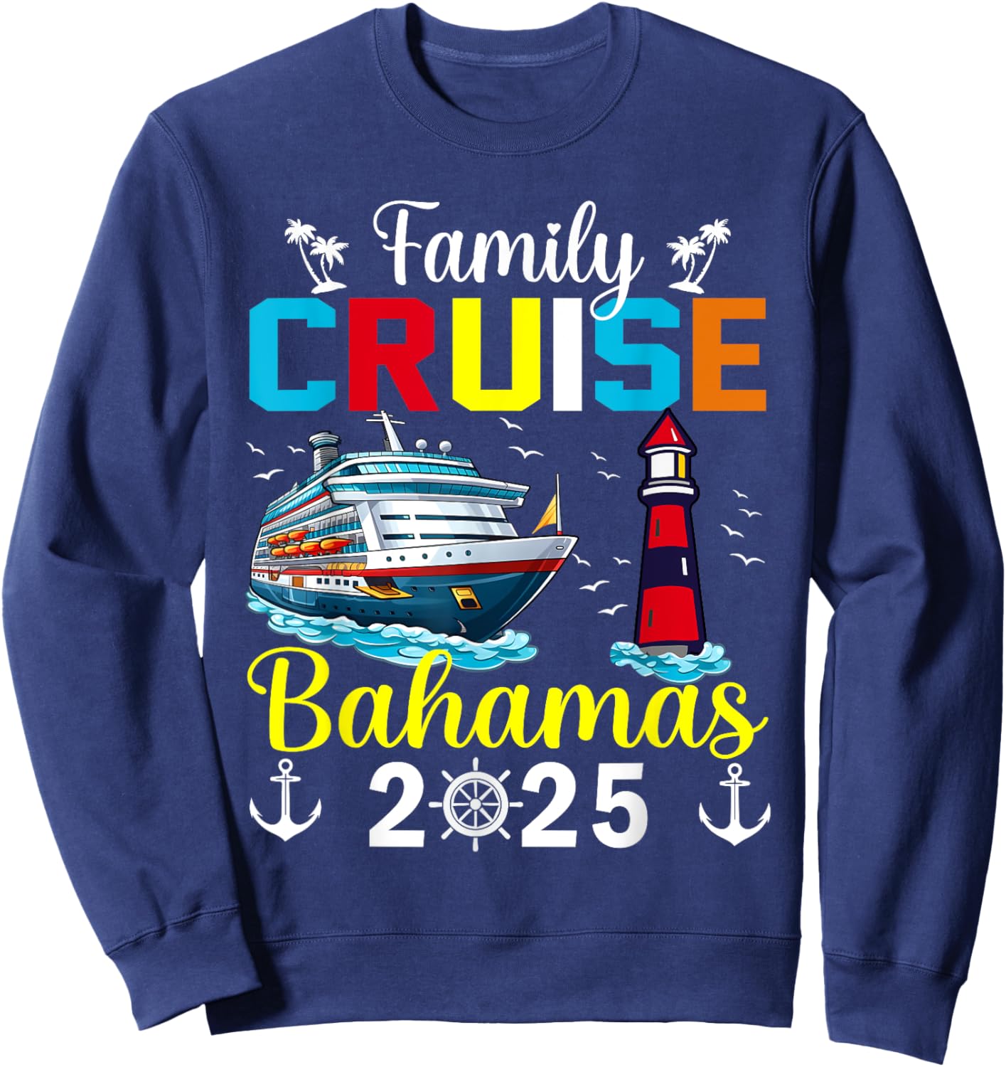 Bahamas Vacation Trip Matching Family Cruise Bahamas 2025 Sweatshirt - Sweatshirt | Navy