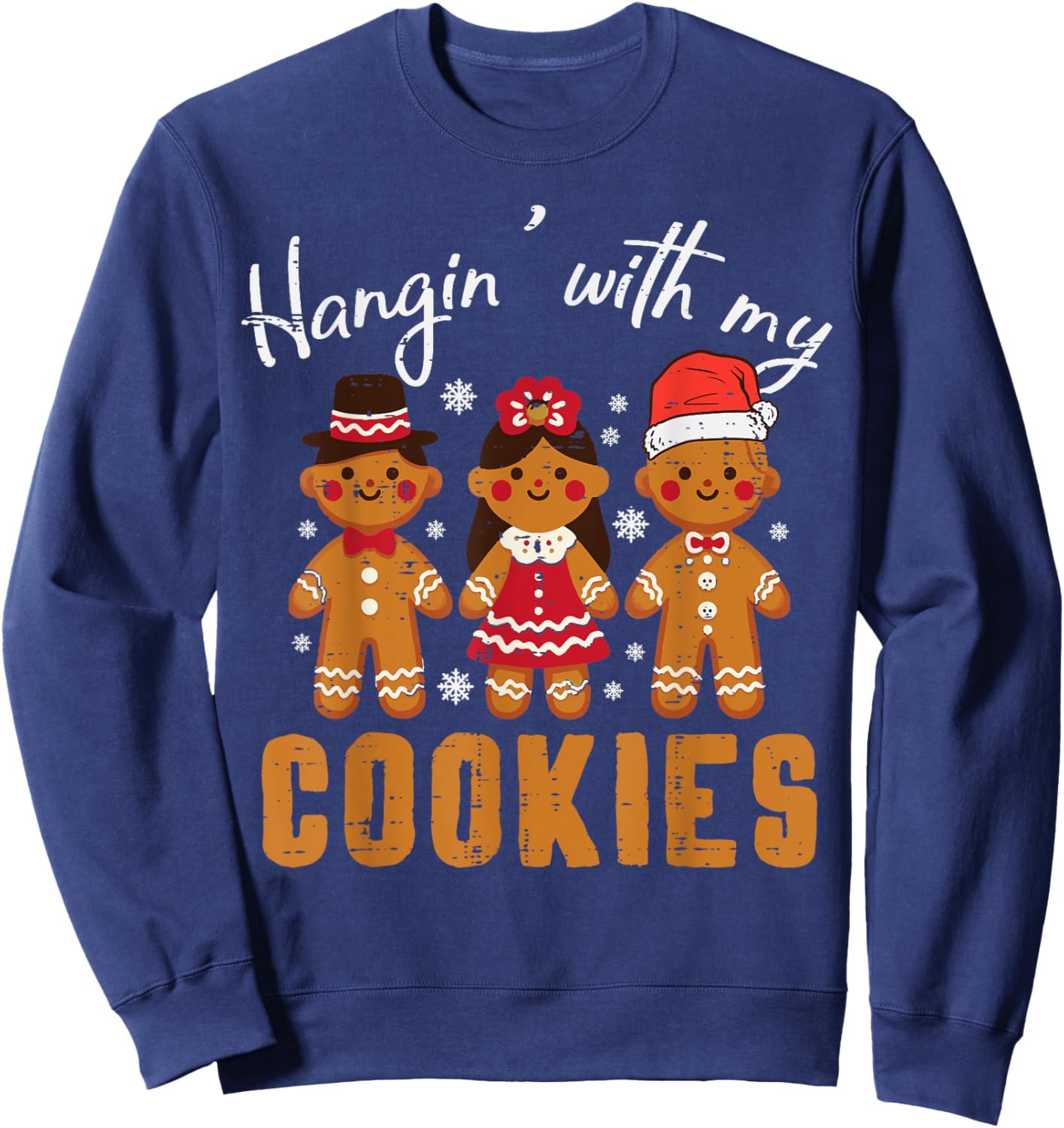 Chistmas Hangin With Cookies Xmas Gingerbread Women Men Kids Sweatshirt - Sweatshirt | Navy