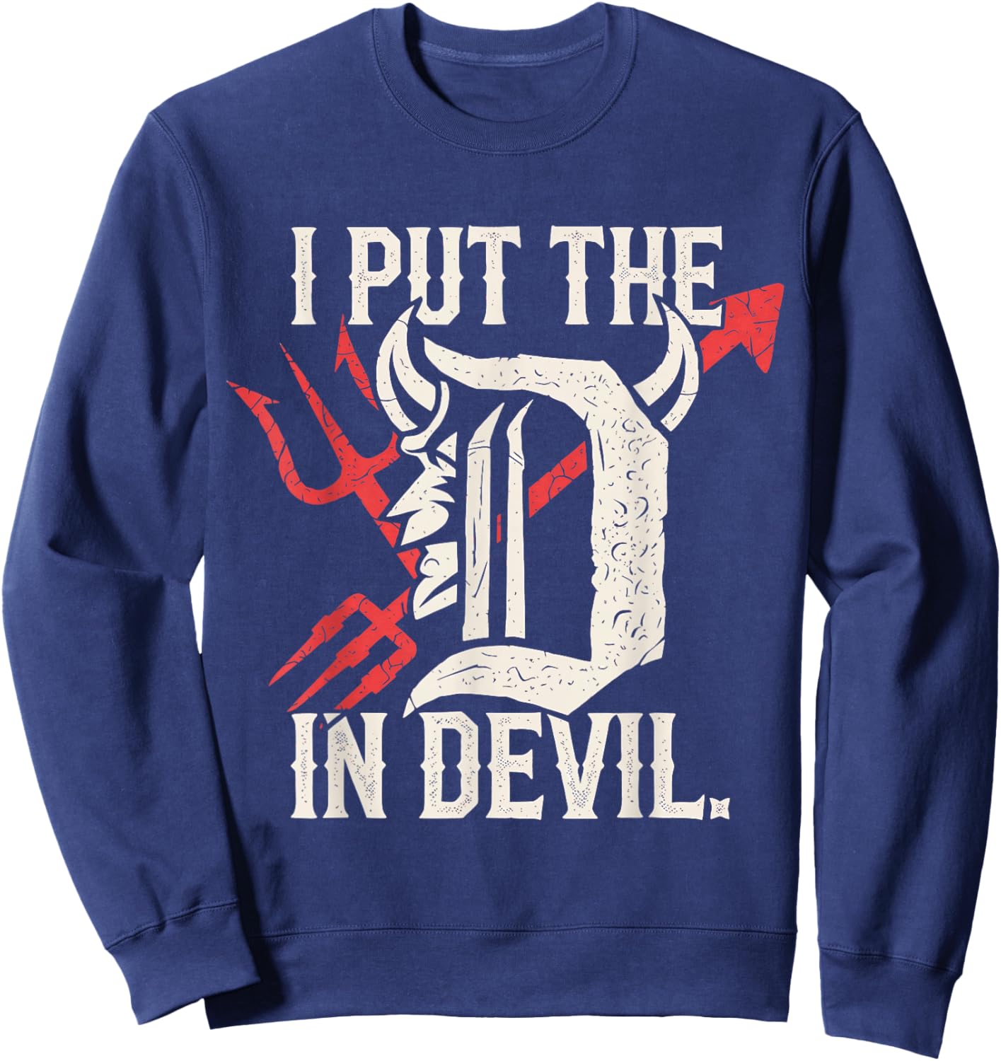 I Put The D in Devil Matching Couple Funny Halloween Sweatshirt - Sweatshirt | Navy
