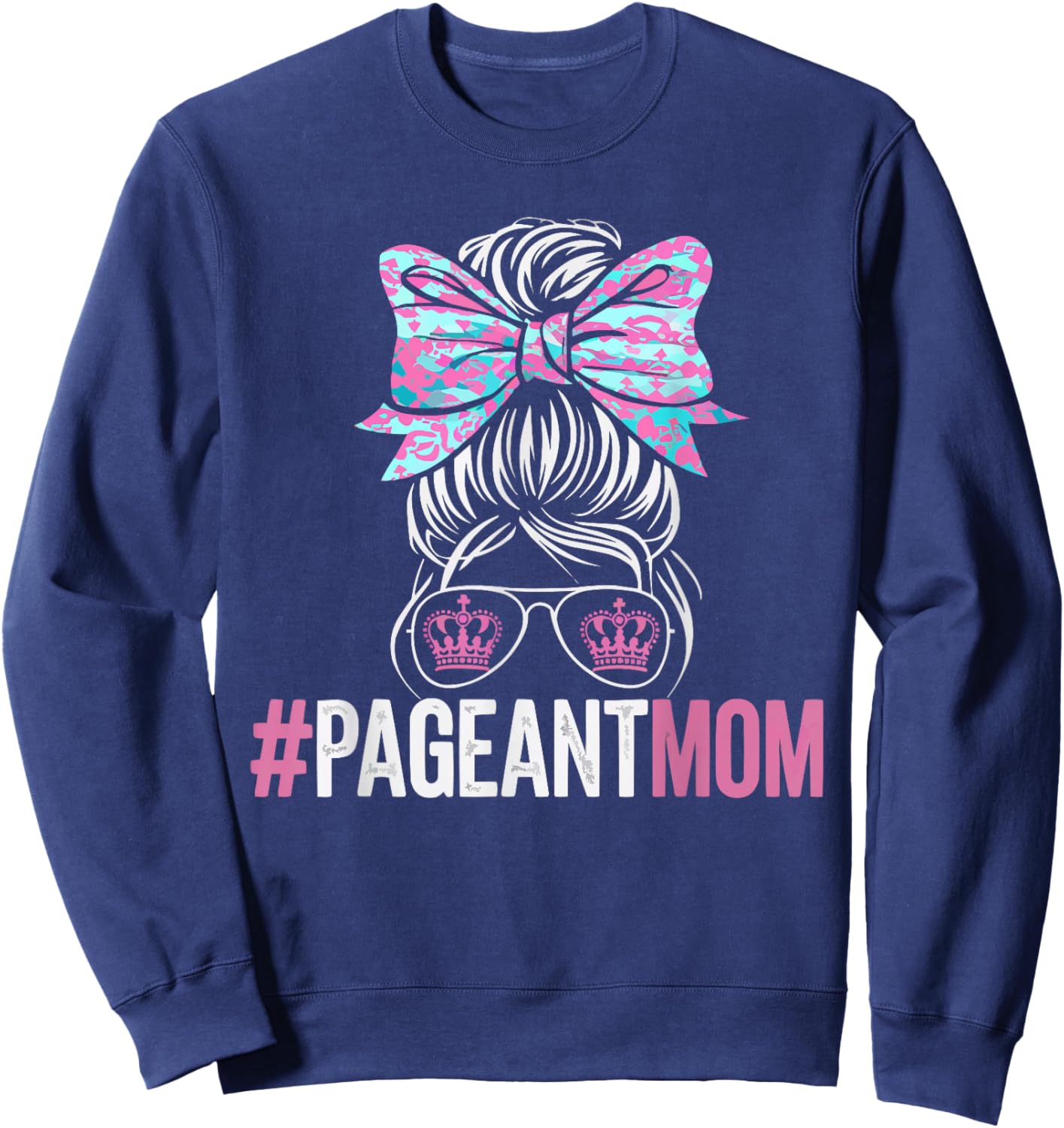 Pageant Mom Pageantry Pageant Contest Beauty Queen Sweatshirt - Sweatshirt | Navy