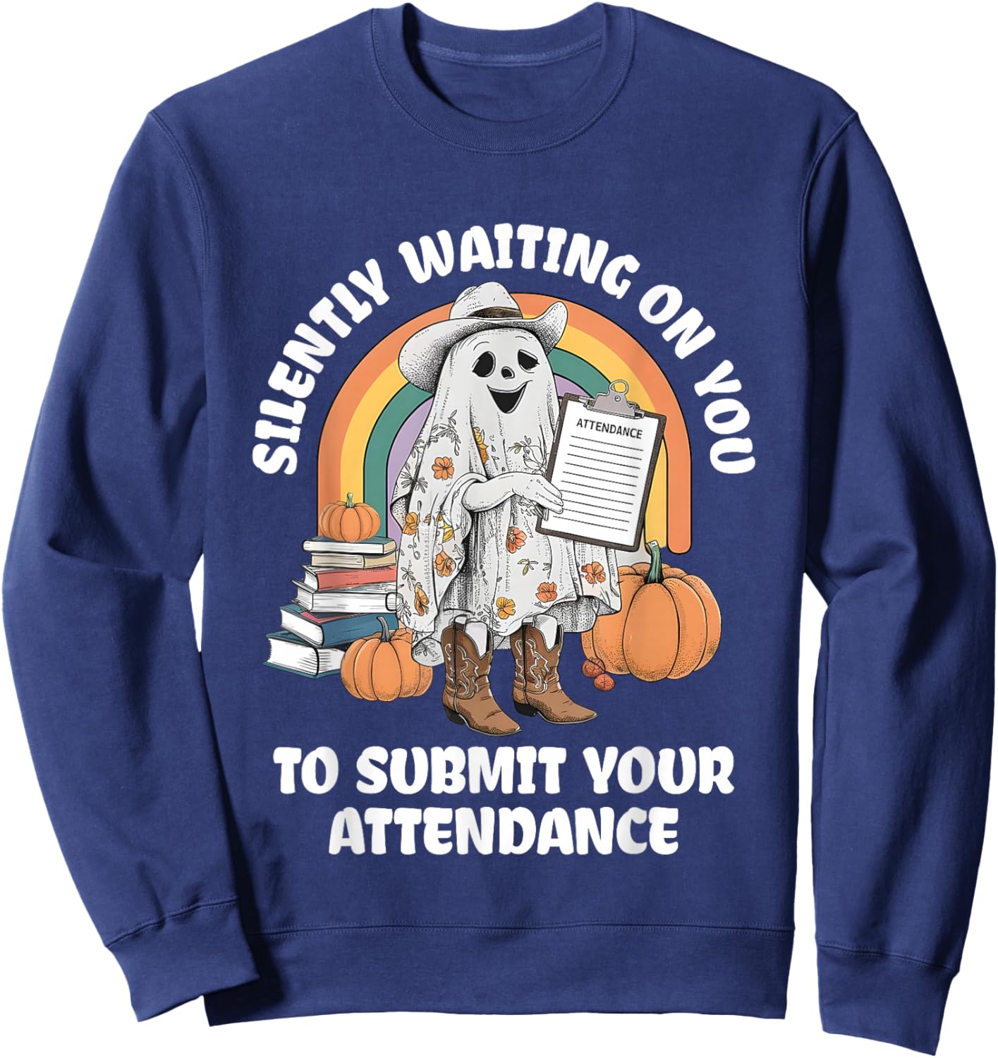 Silently Waiting On You To Submit Your Attendance Outfit Sweatshirt - Sweatshirt | Navy