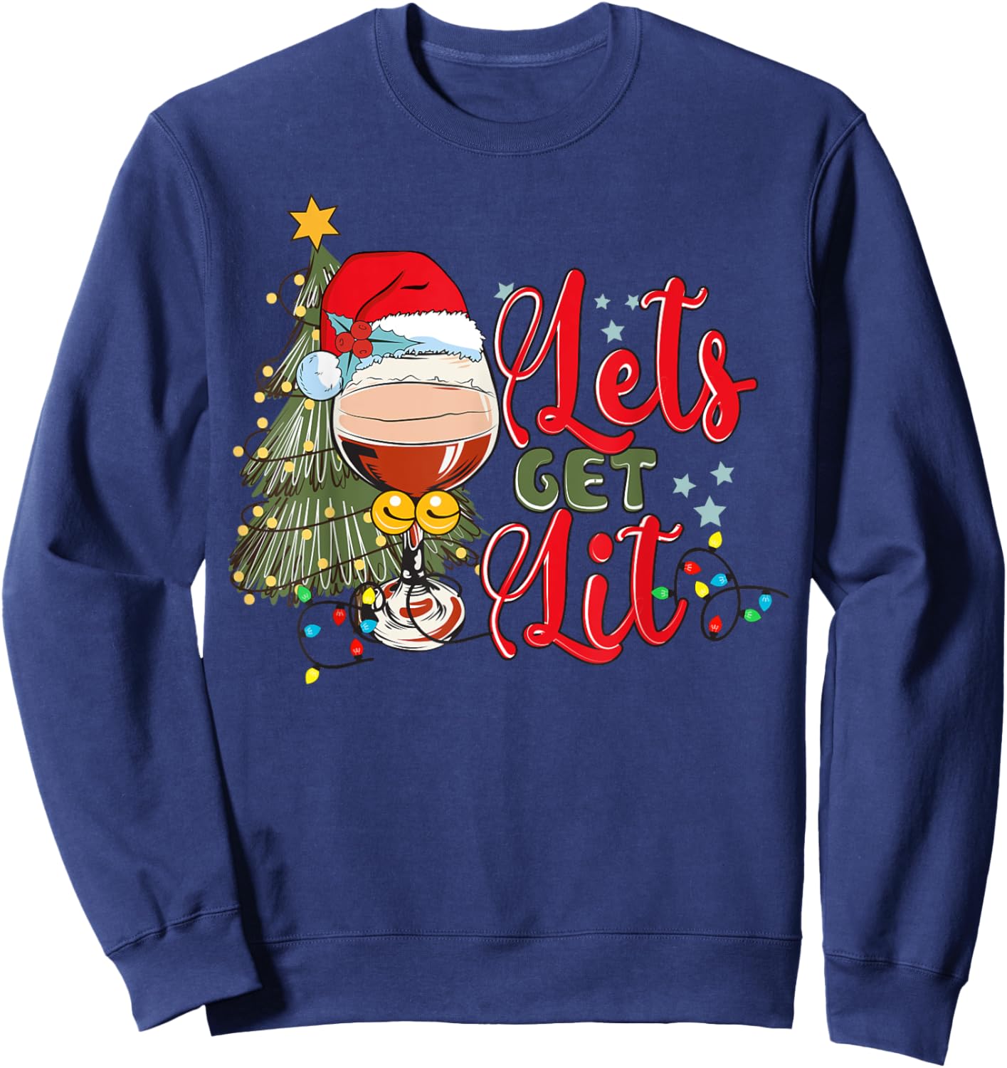 Christmas Tree Santa Hat Funny Let's Get Lit Xmas Season Sweatshirt - Sweatshirt | Navy