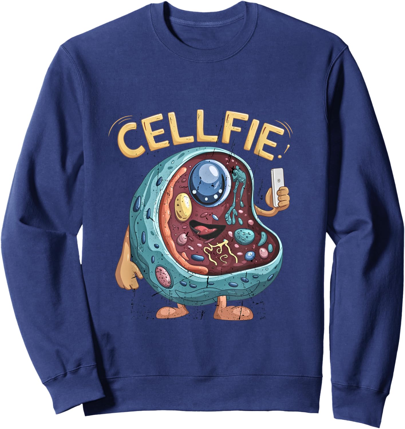 Cell Fie Funny Design Science Biology Teacher Sweatshirt - Sweatshirt | Navy